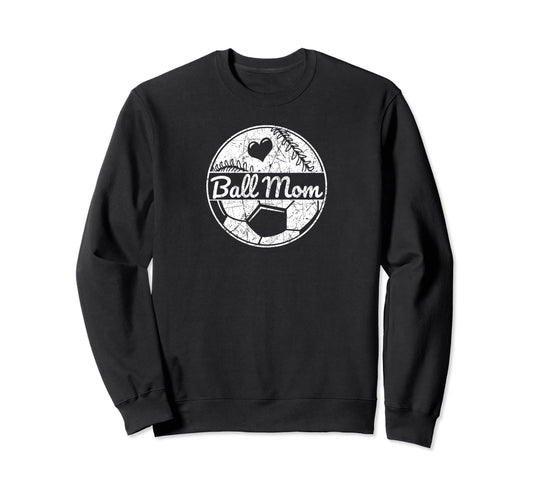 Ball Mom Half Soccer Half Baseball Mom Sweatshirt - Novelty Apparel Unisex - T-Shirt, Sweatshirt, Hoodie
