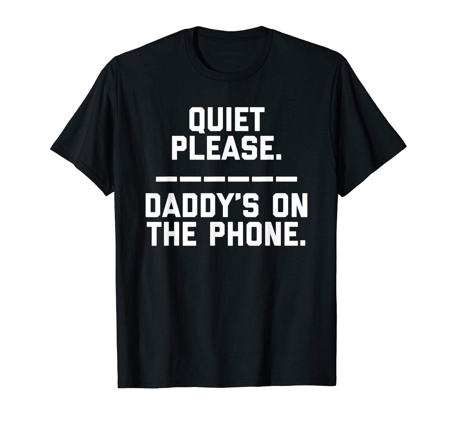 Mens Quiet Please Funny Fathers Day T-Shirt - Unique Graphic for Adults - T-Shirt, Sweatshirt, Hoodie