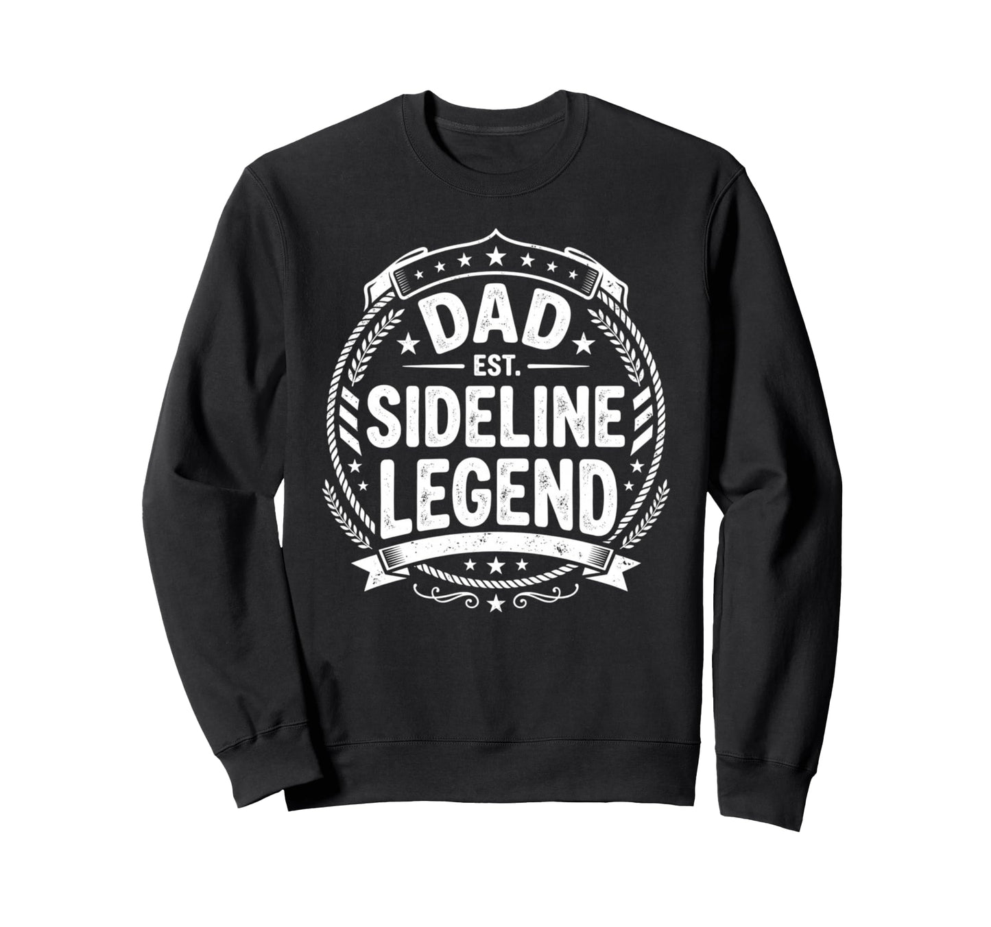 Dad Sideline Legend Sports Game Sweatshirt - Unique Graphic Men Women - T-Shirt, Sweatshirt, Hoodie