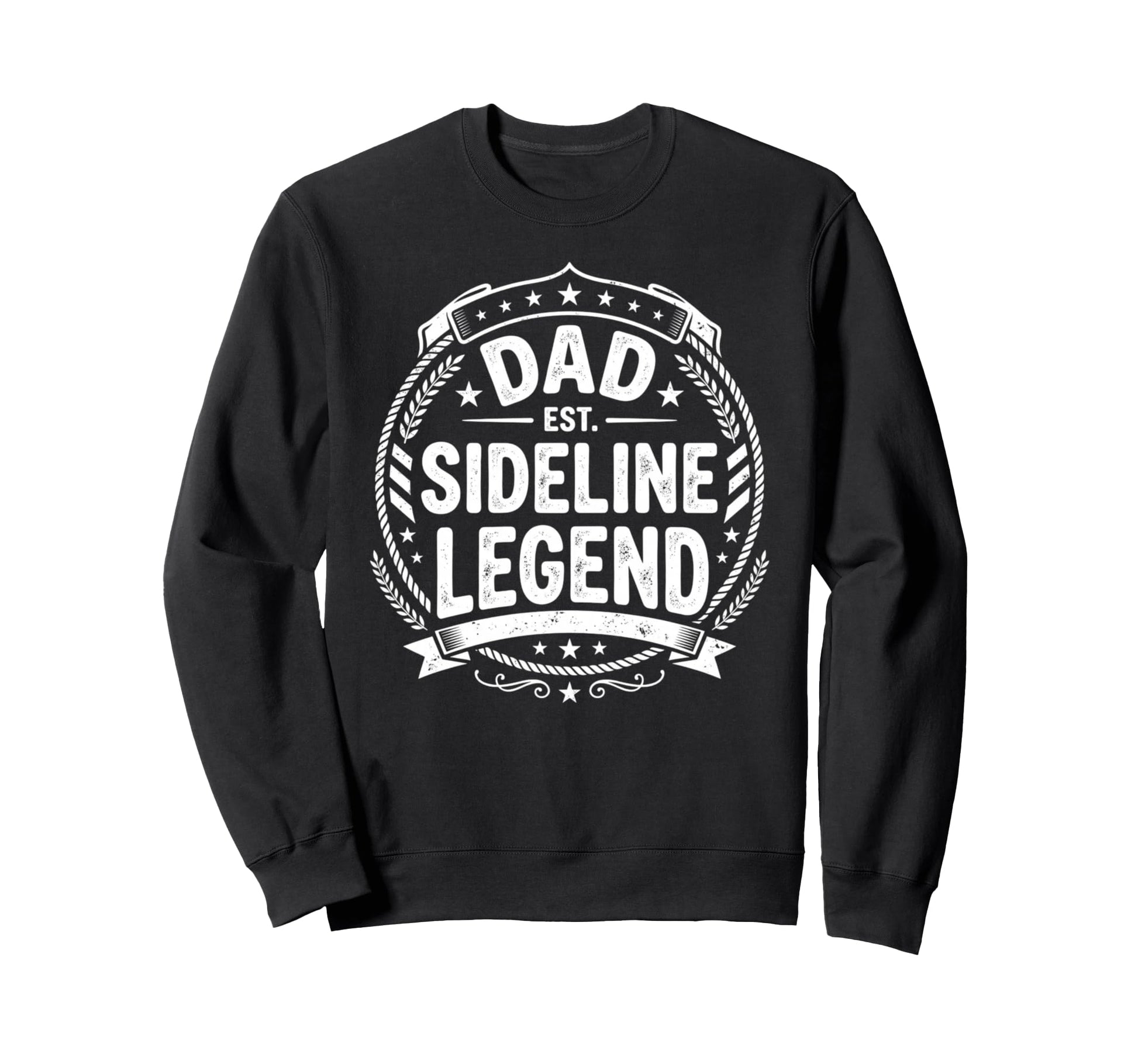 Dad Sideline Legend Sports Game Sweatshirt - Unique Graphic Men Women - T-Shirt, Sweatshirt, Hoodie