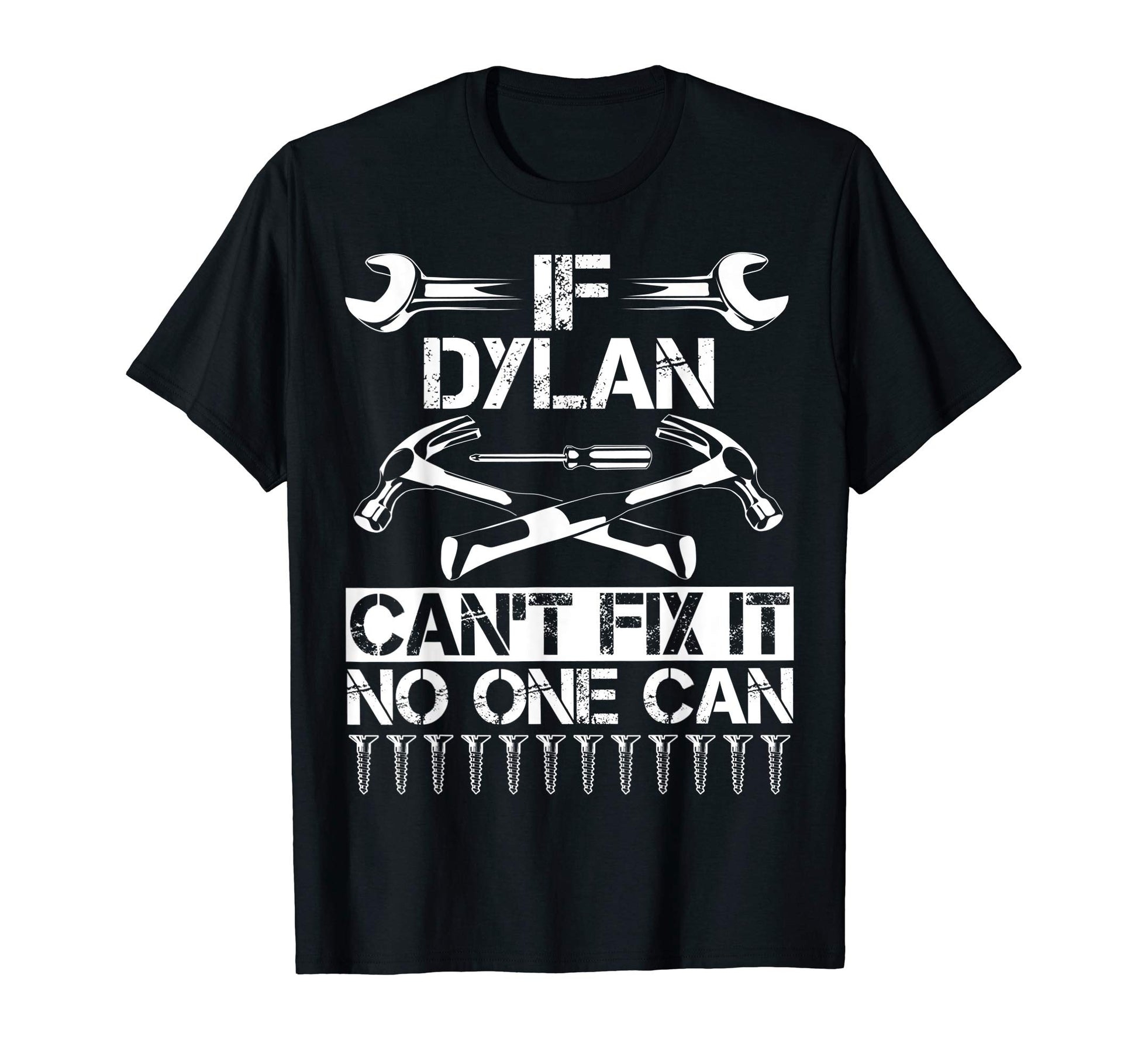 Dylan Fix It Funny Birthday T-Shirt - Minimalist Print for Adults - T-Shirt, Sweatshirt, Hoodie