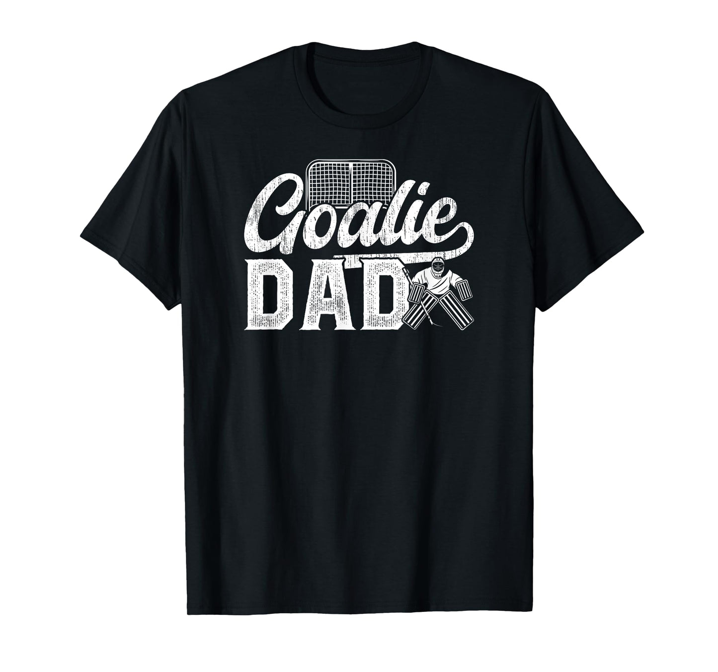 Ice Hockey Goalie Dad Hockey T-Shirt - Casual Everyday Wear Men Women - T-Shirt, Sweatshirt, Hoodie