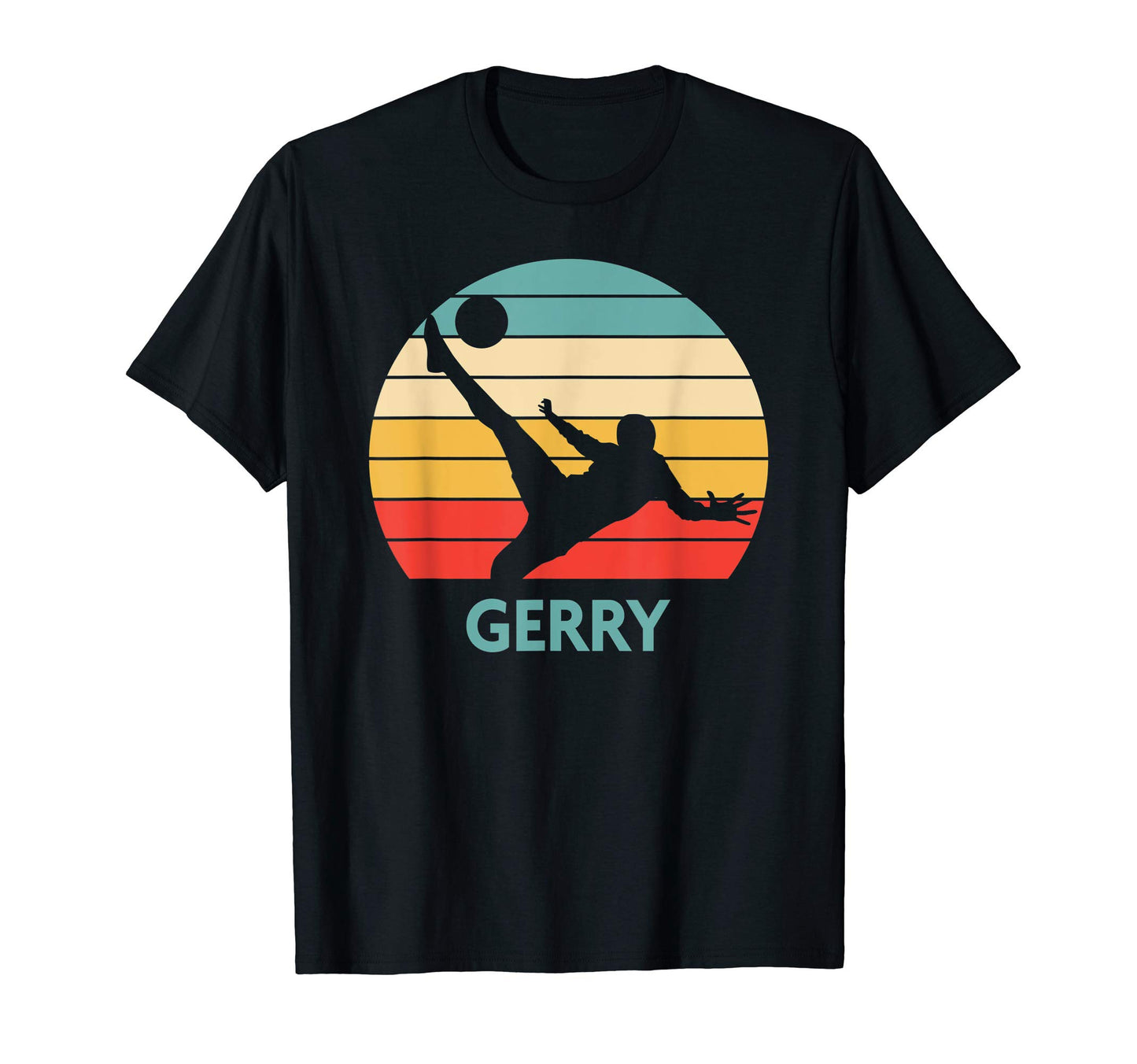 Gerry Name Gift Personalized Soccer T-Shirt - Trendy Graphic Men Women - T-Shirt, Sweatshirt, Hoodie