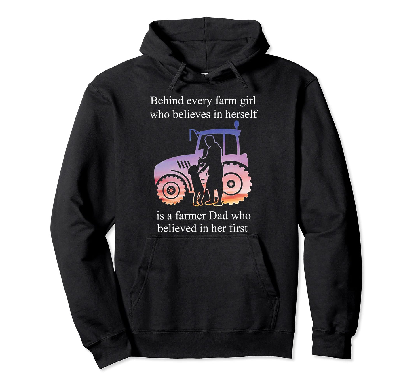 Behind Every Farm Who Believes Is Hoodie - Fun Novelty Design Men Women - T-Shirt, Sweatshirt, Hoodie