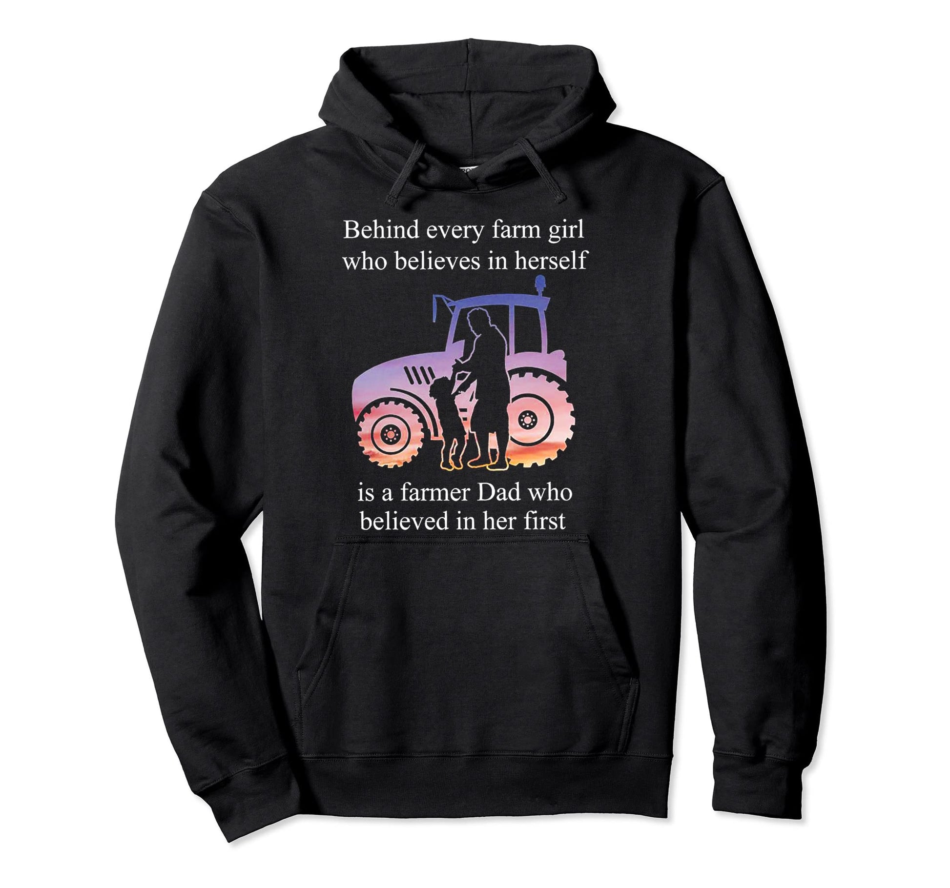 Behind Every Farm Who Believes Is Hoodie - Fun Novelty Design Men Women - T-Shirt, Sweatshirt, Hoodie