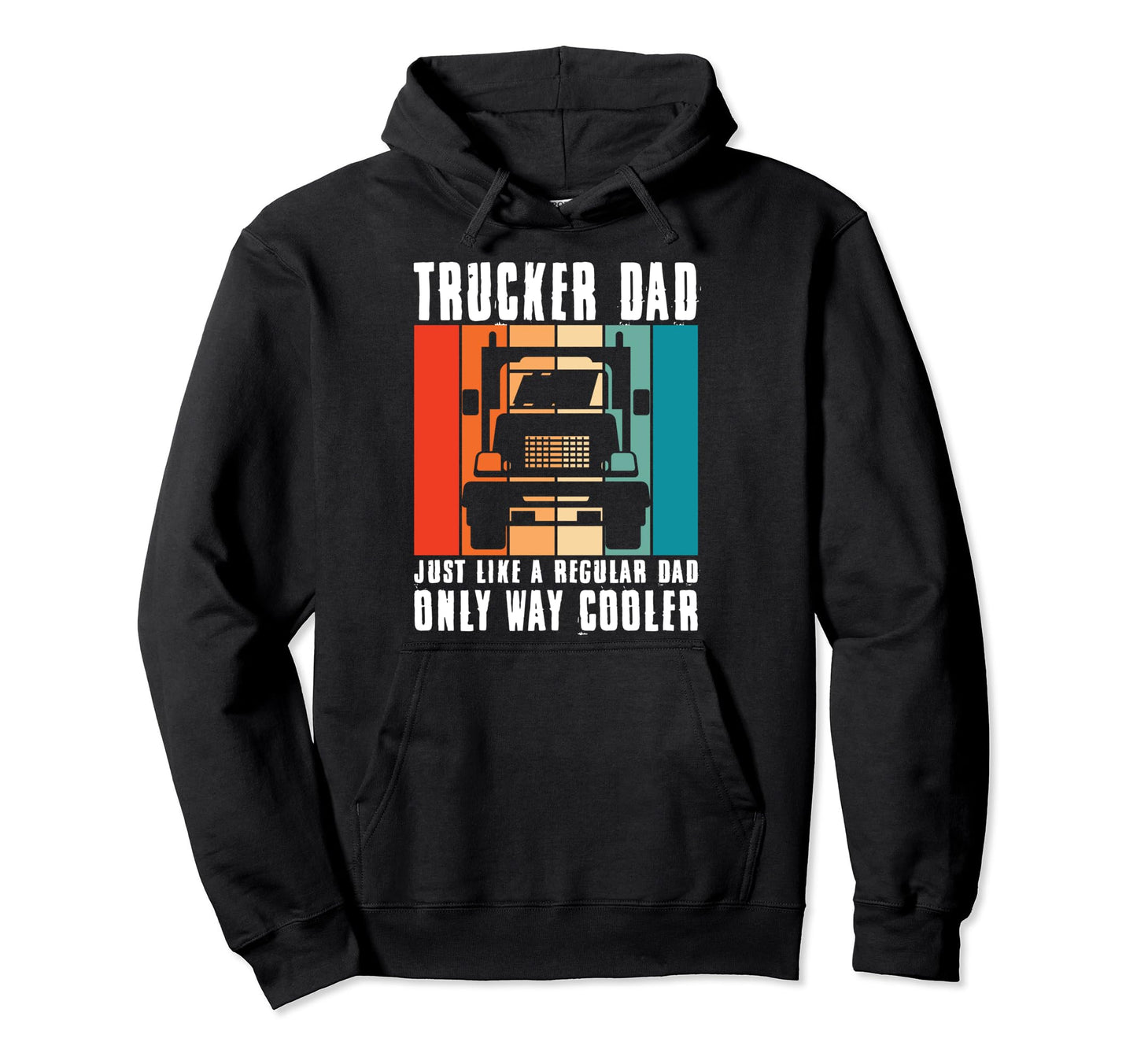 Trucker Dad Just Like Regular Dad Hoodie - Minimalist Print for Adults - T-Shirt, Sweatshirt, Hoodie