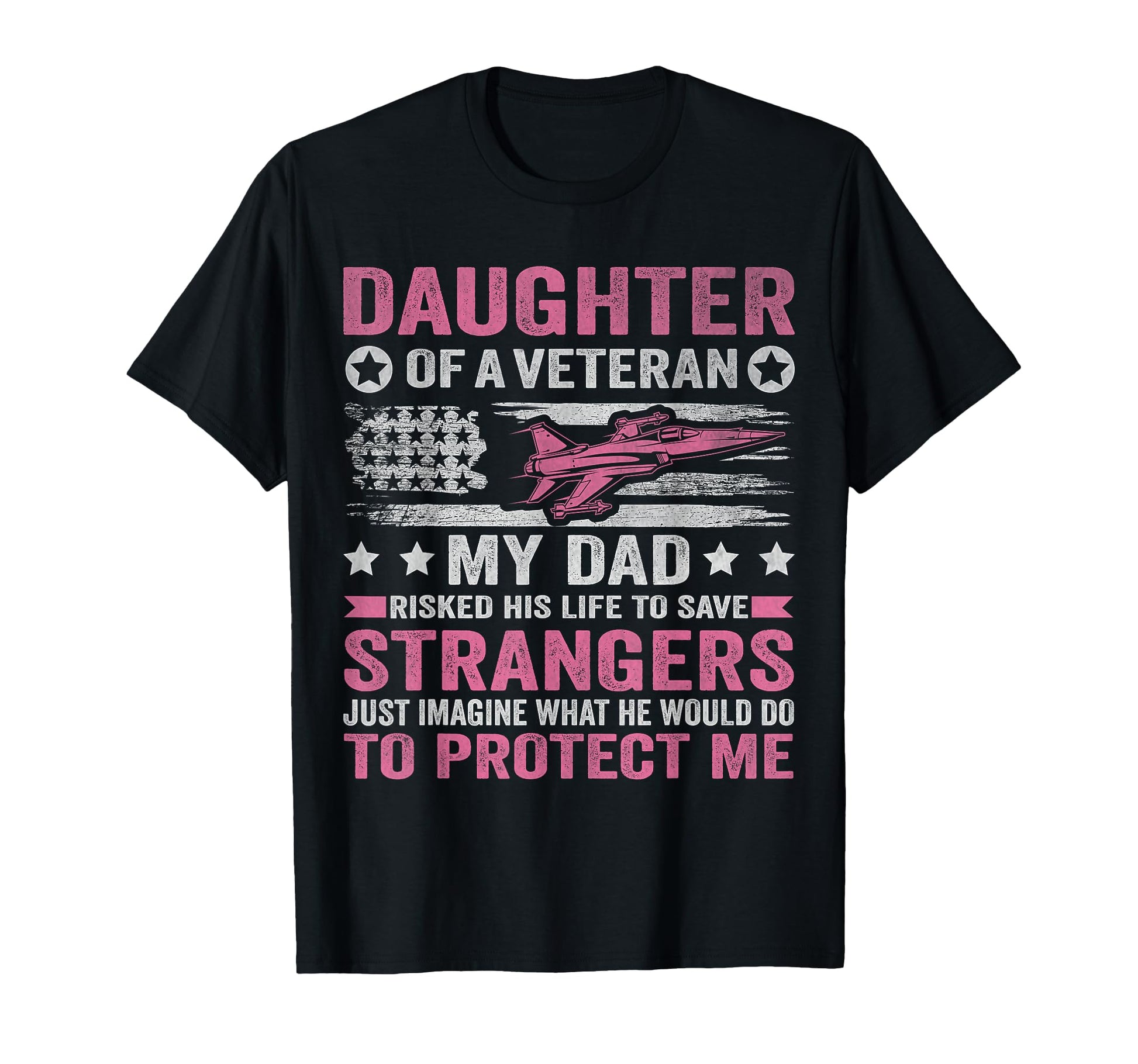 Daughter Veteran Veteran Day Veteran Dad T-Shirt - Graphic Print Men Women - T-Shirt, Sweatshirt, Hoodie