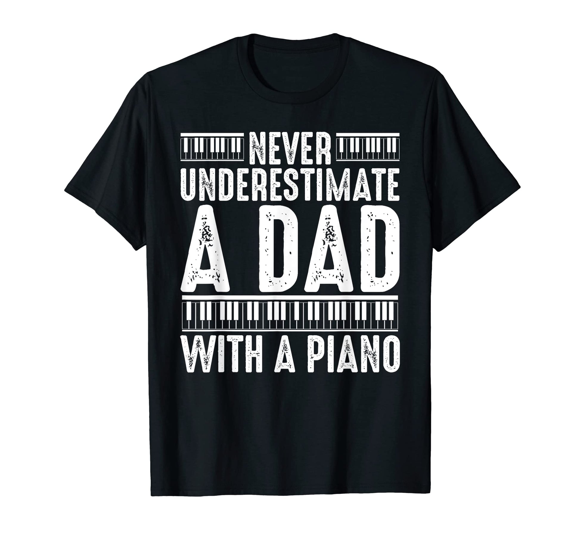 Piano Dad Piano Pianist Keyboard T-Shirt - Custom Art Print Unisex - T-Shirt, Sweatshirt, Hoodie