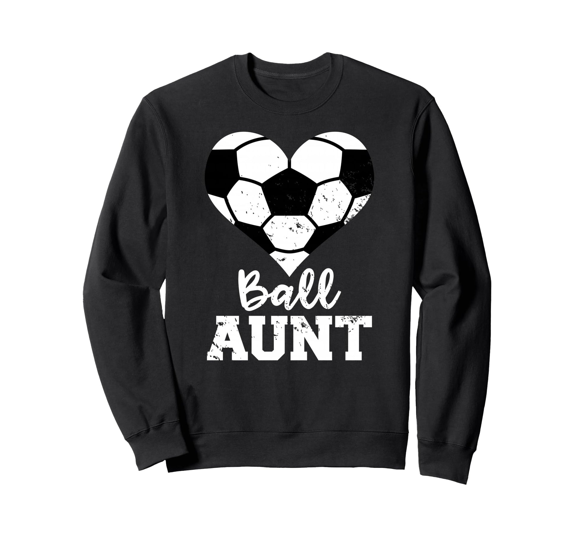 Ball Aunt Heart Funny Soccer Aunt Sweatshirt - Trendy Graphic for Adults - T-Shirt, Sweatshirt, Hoodie