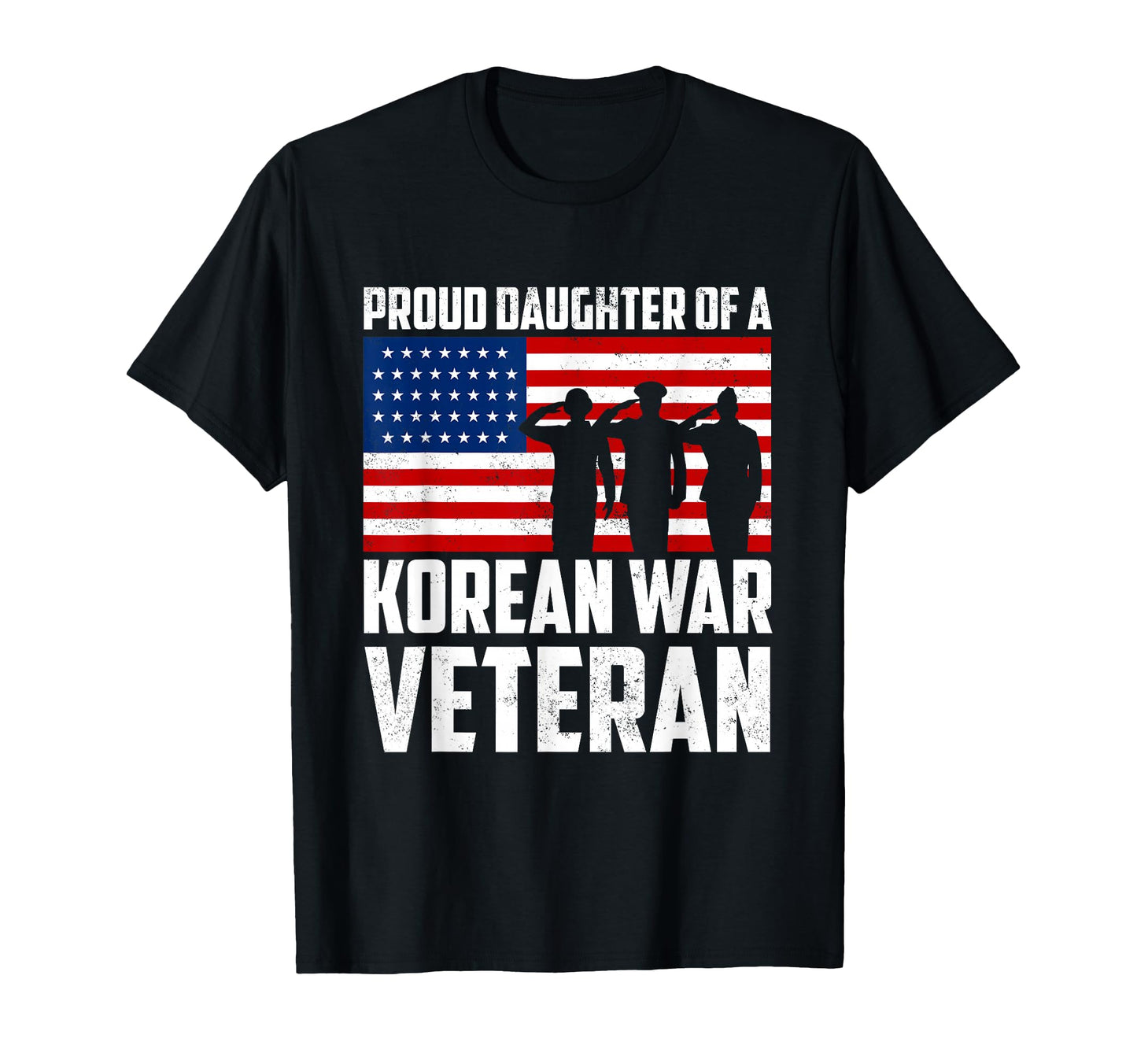 Proud Daughter Korean War Veteran T-Shirt - Streetwear Style Men Women - T-Shirt, Sweatshirt, Hoodie