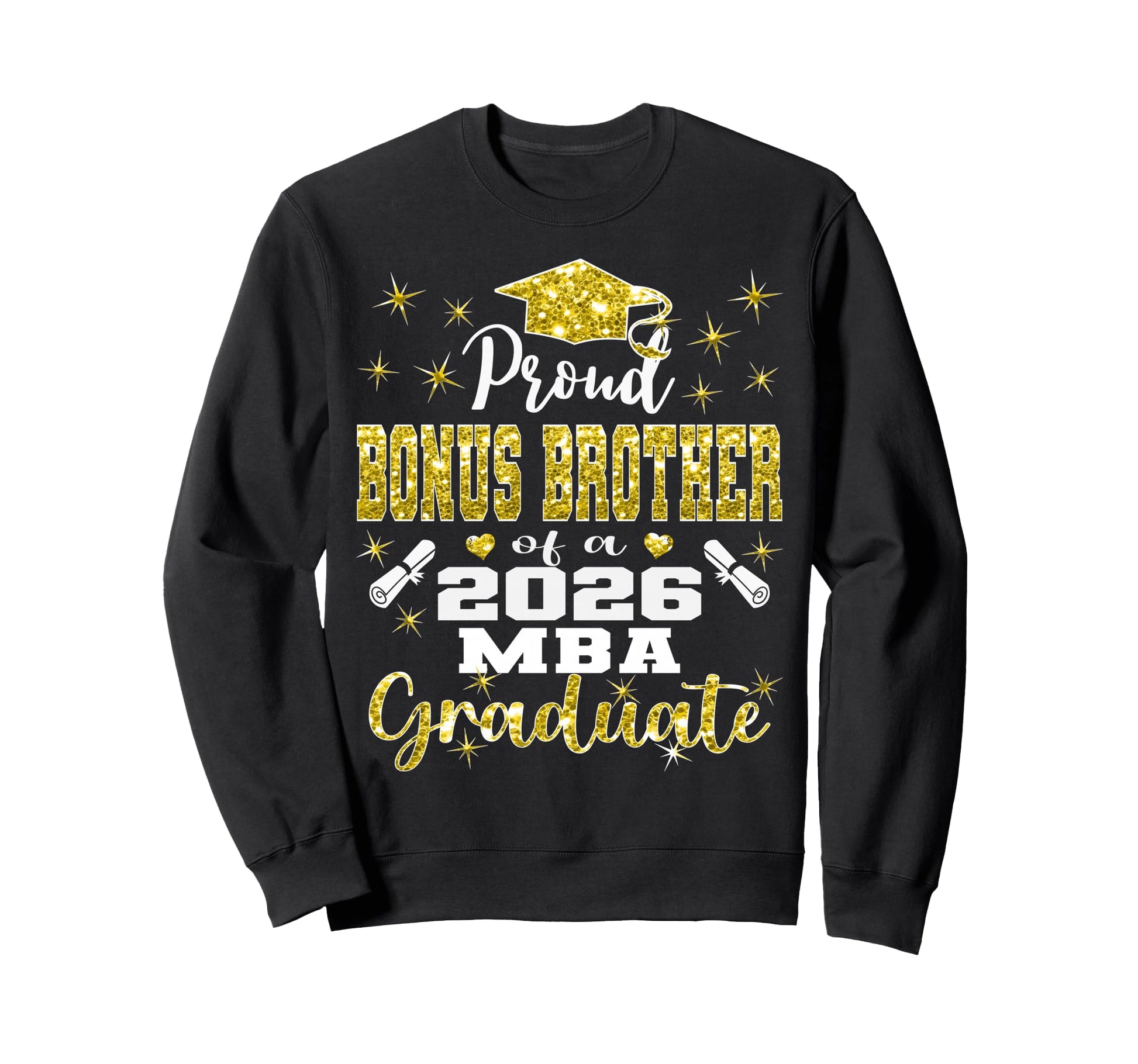 Proud Bonus Brother Class 2026 Mba Sweatshirt - Aesthetic Graphic Unisex - T-Shirt, Sweatshirt, Hoodie
