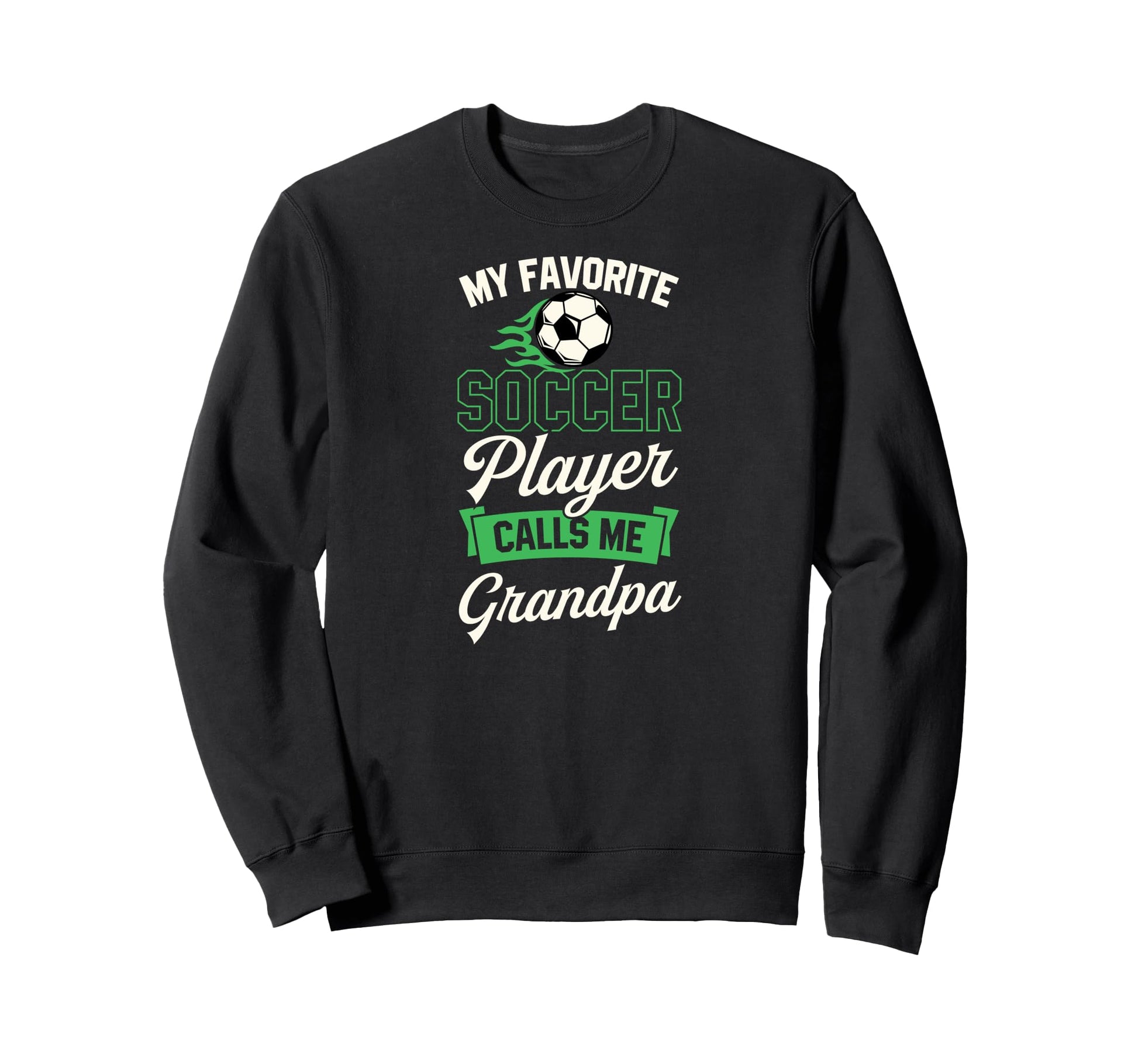My Favorite Soccer Player Calls Me Sweatshirt - Trendy Graphic Unisex - T-Shirt, Sweatshirt, Hoodie