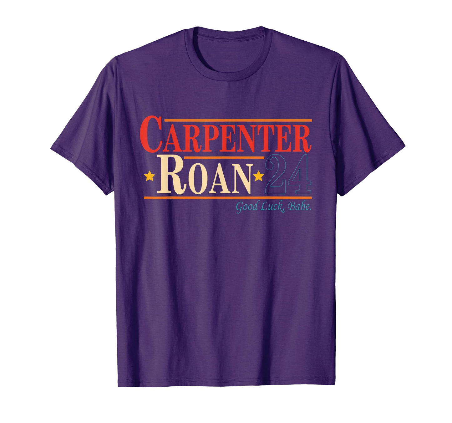 Carpenter Roan24 Good Luck Babe T-Shirt - Trendy Graphic for Adults - T-Shirt, Sweatshirt, Hoodie