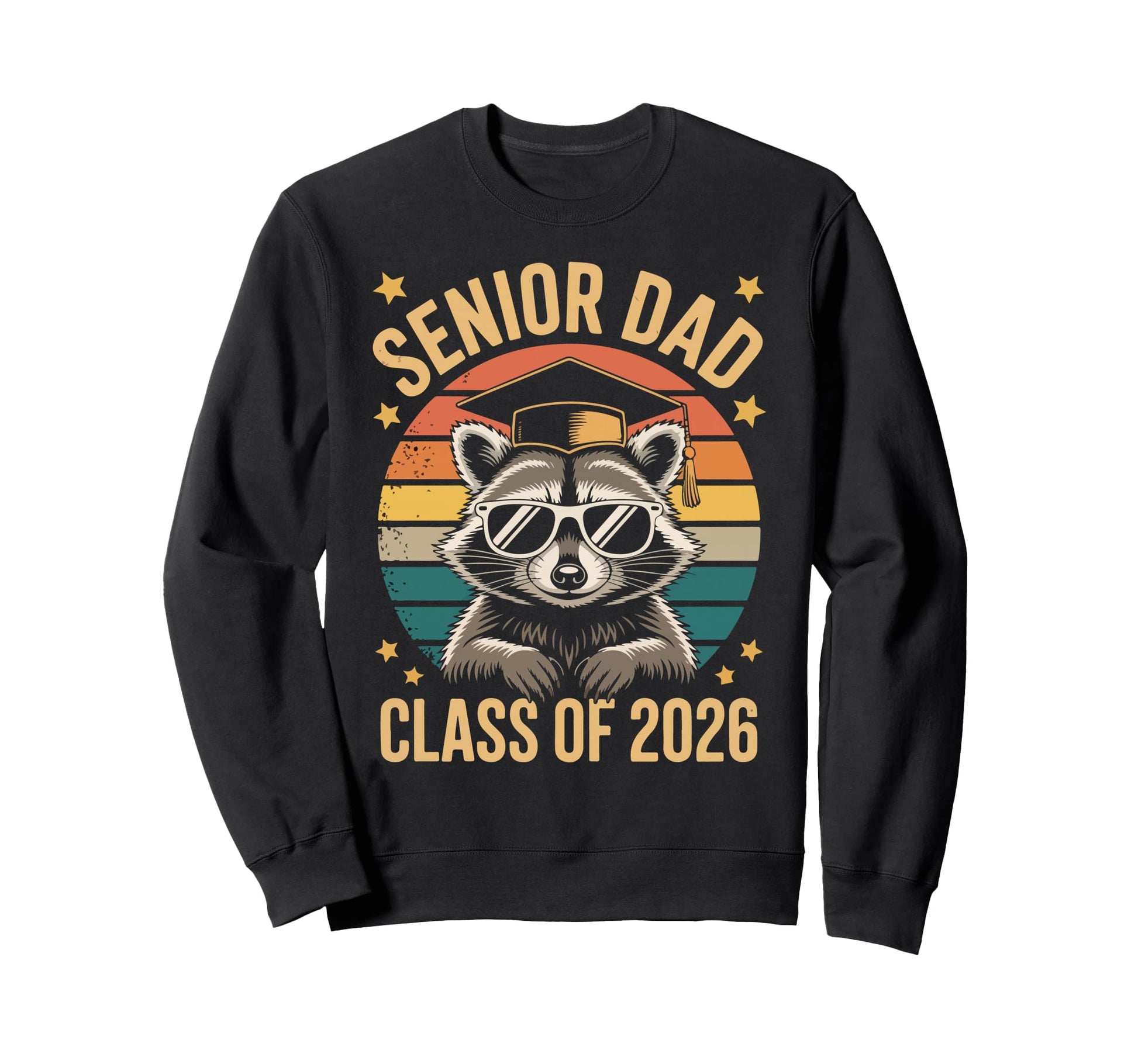 Senior Dad Class 2026 Funny Sweatshirt - Custom Art Print Men Women - T-Shirt, Sweatshirt, Hoodie