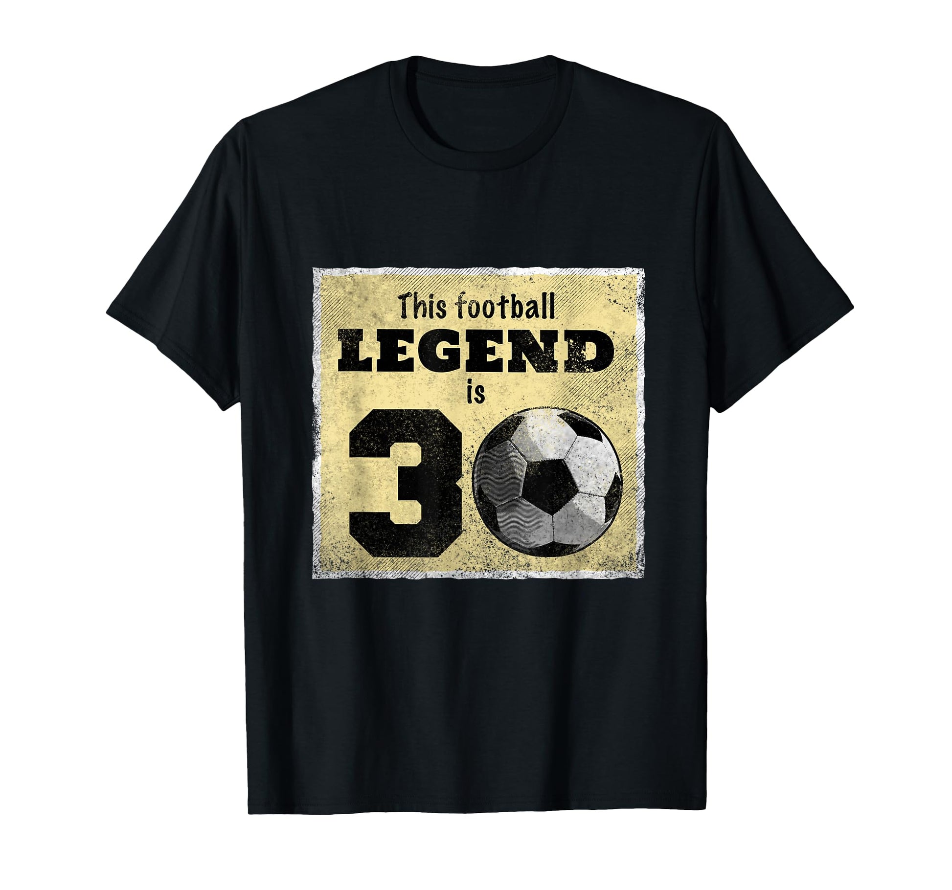 30Th Birthday Football Legend Funny T-Shirt - Aesthetic Graphic for Adults - T-Shirt, Sweatshirt, Hoodie