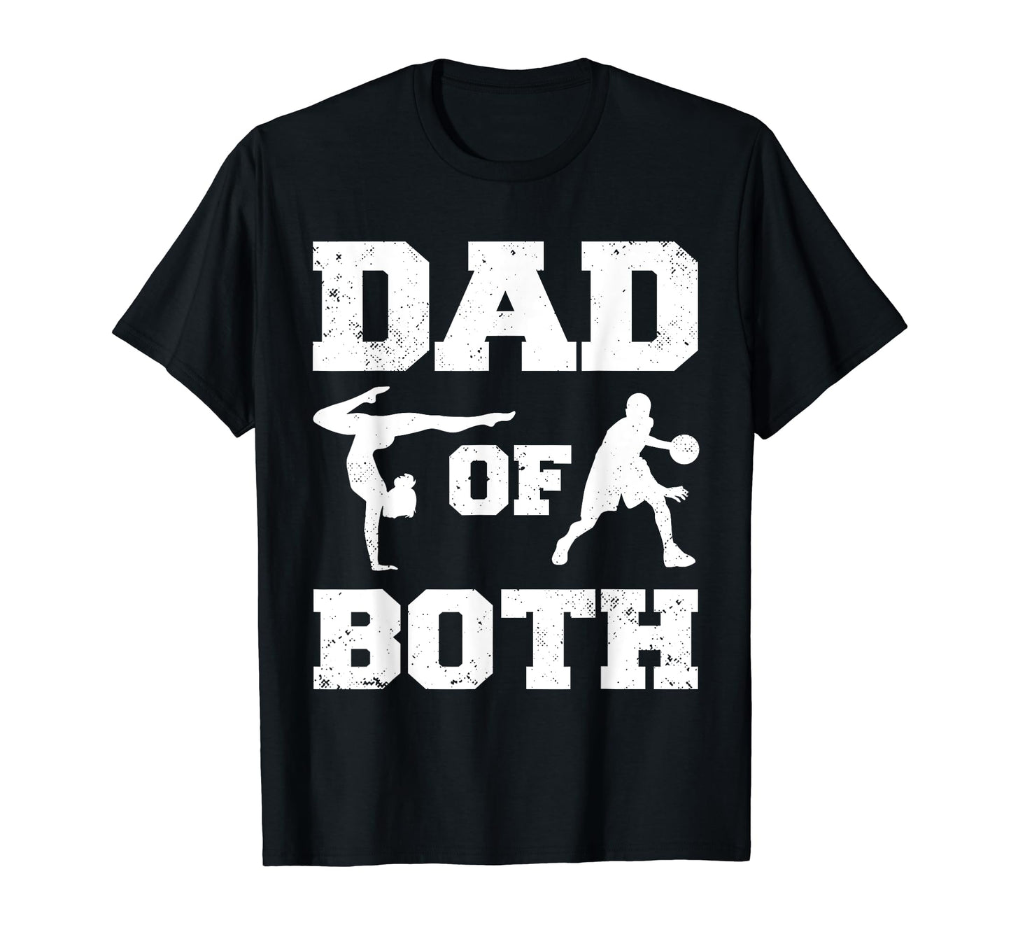 Dad Both Funny Gymnastics Basketball T-Shirt - Aesthetic Graphic Men Women - T-Shirt, Sweatshirt, Hoodie