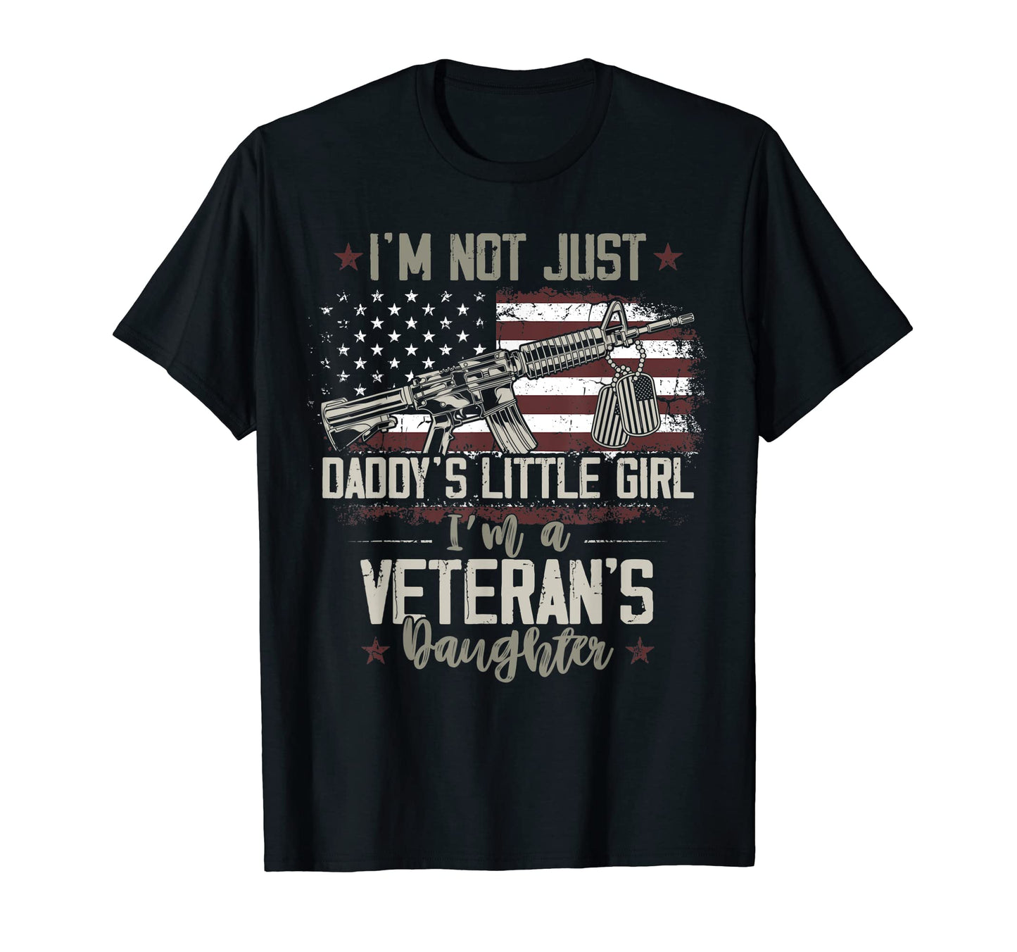 Im Not Just Daddys Little Veterans T-Shirt - Trendy Graphic Unisex - T-Shirt, Sweatshirt, Hoodie