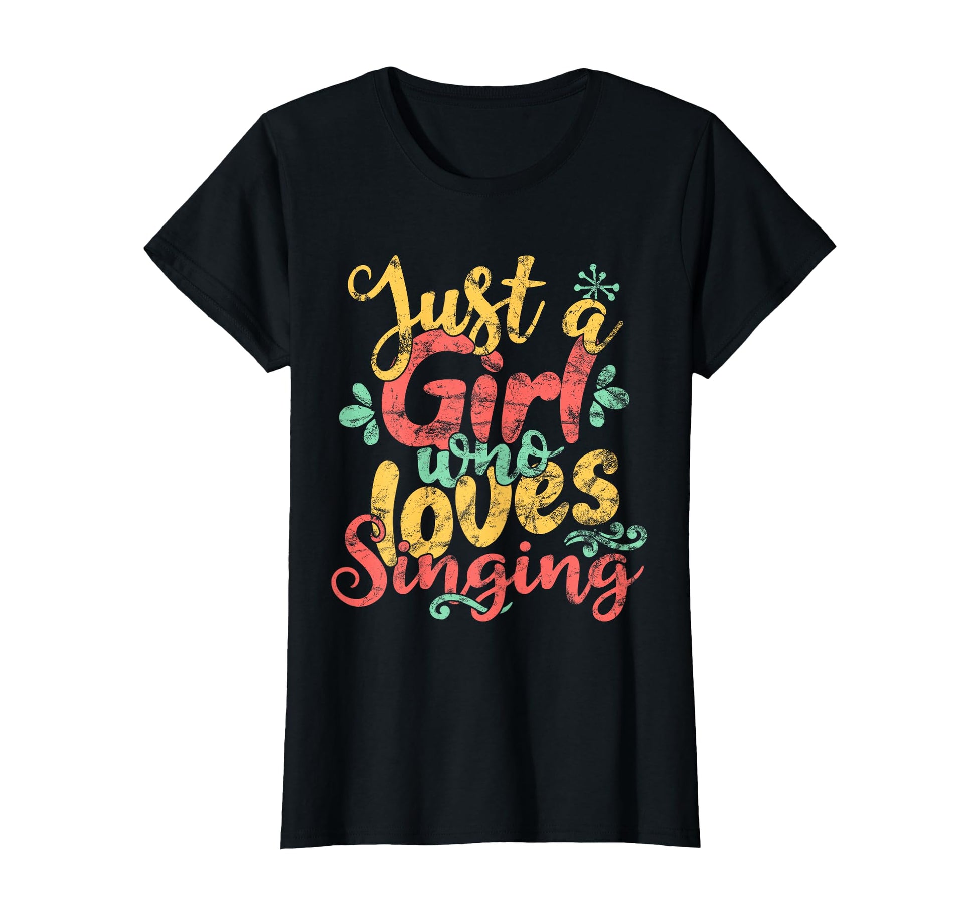 Just Who Loves Singing Gift T-Shirt - Casual Everyday Wear Men Women - T-Shirt, Sweatshirt, Hoodie