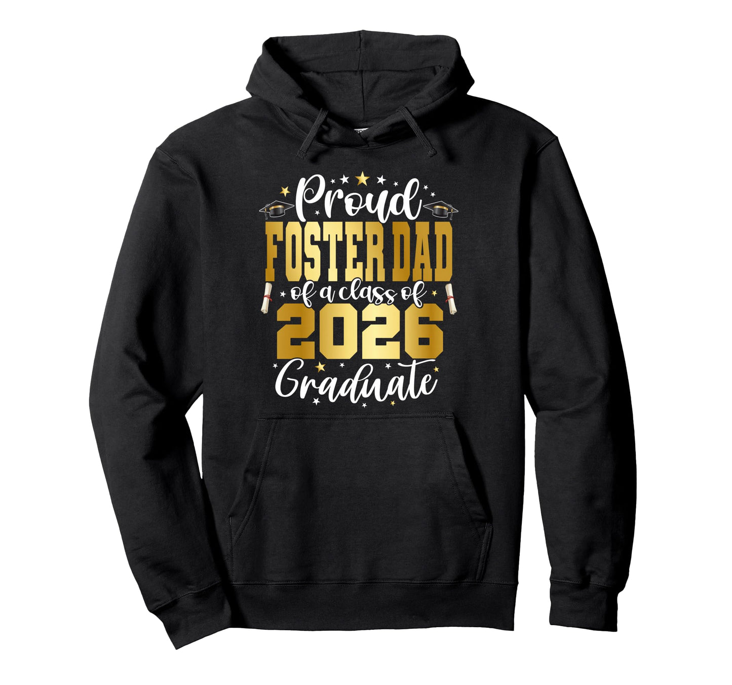 Senior 2026 Proud Foster Dad Class Hoodie - Streetwear Style Men Women - T-Shirt, Sweatshirt, Hoodie