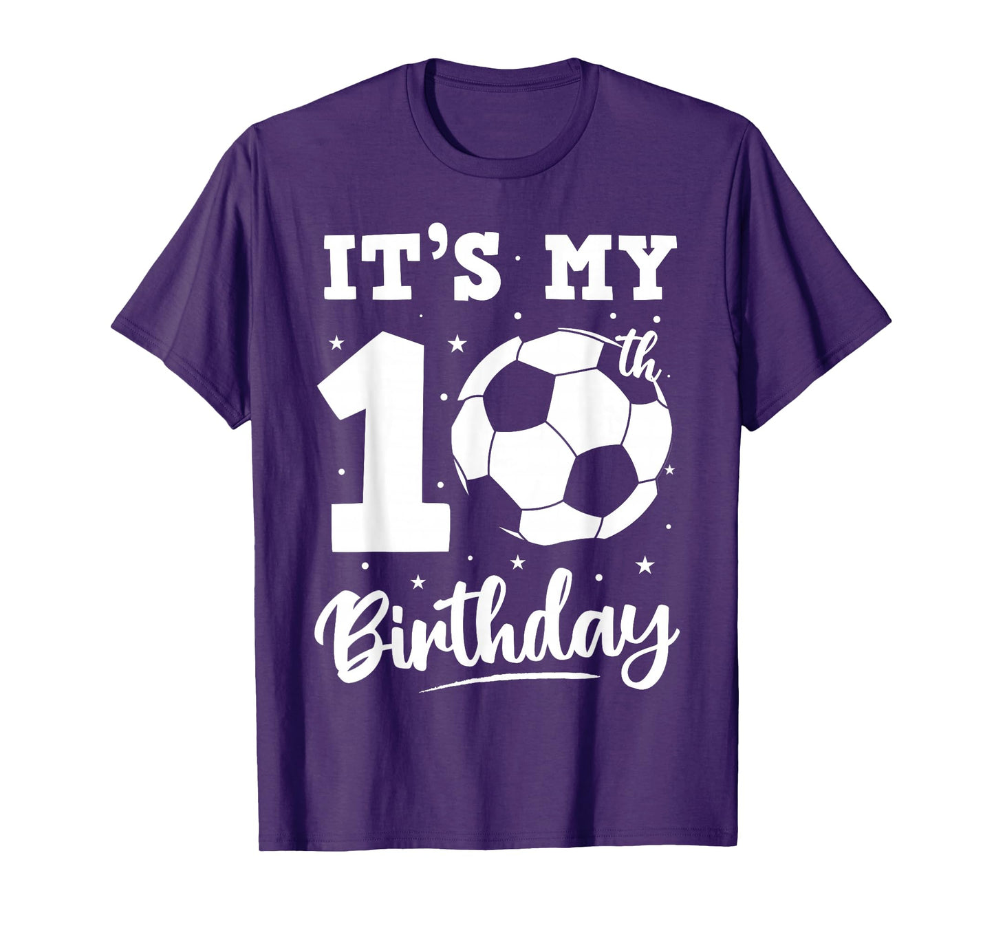 Its My 10Th Birthday Soccer Six Year T-Shirt - Streetwear Style for Adults - T-Shirt, Sweatshirt, Hoodie