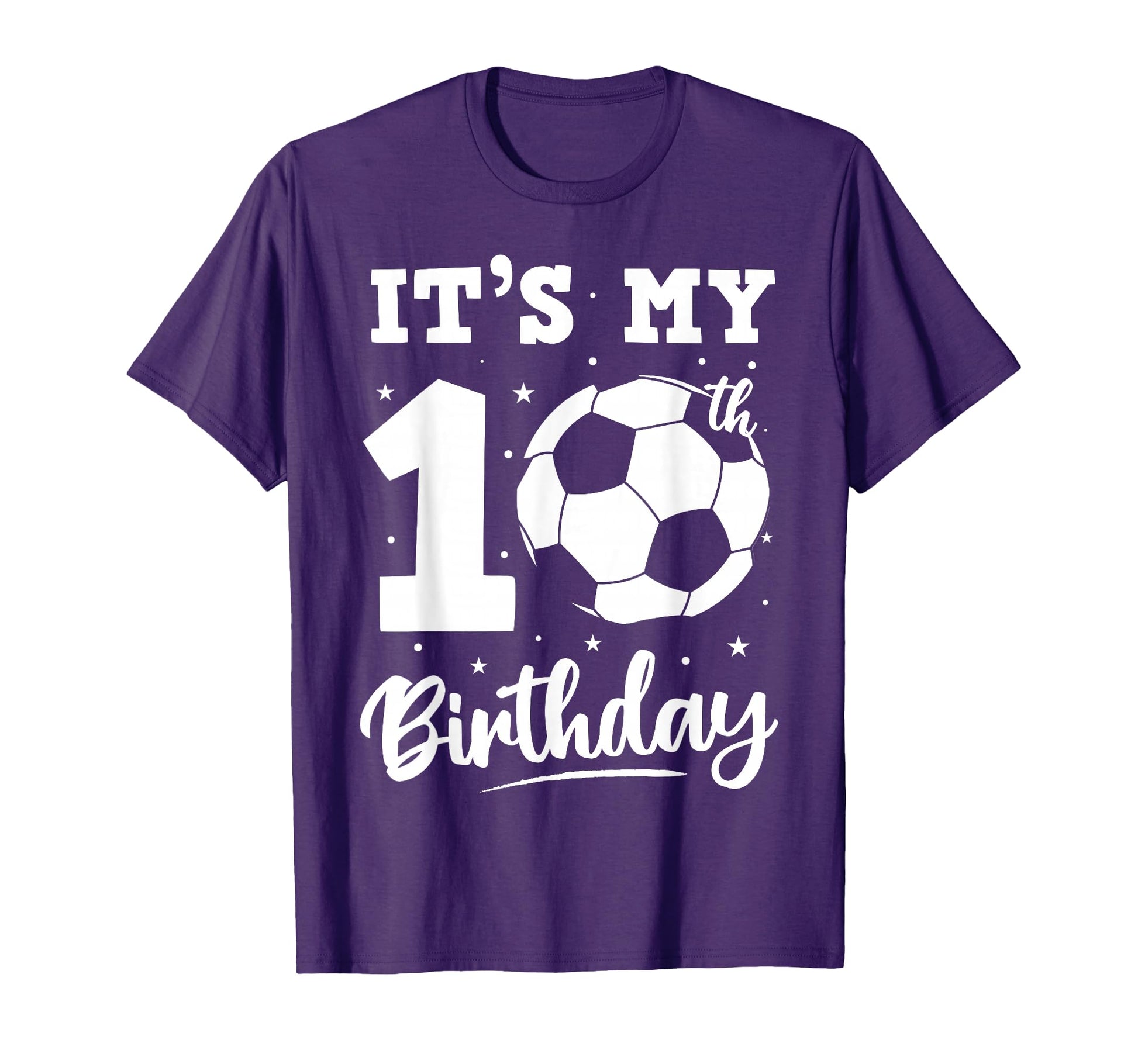 Its My 10Th Birthday Soccer Six Year T-Shirt - Streetwear Style for Adults - T-Shirt, Sweatshirt, Hoodie