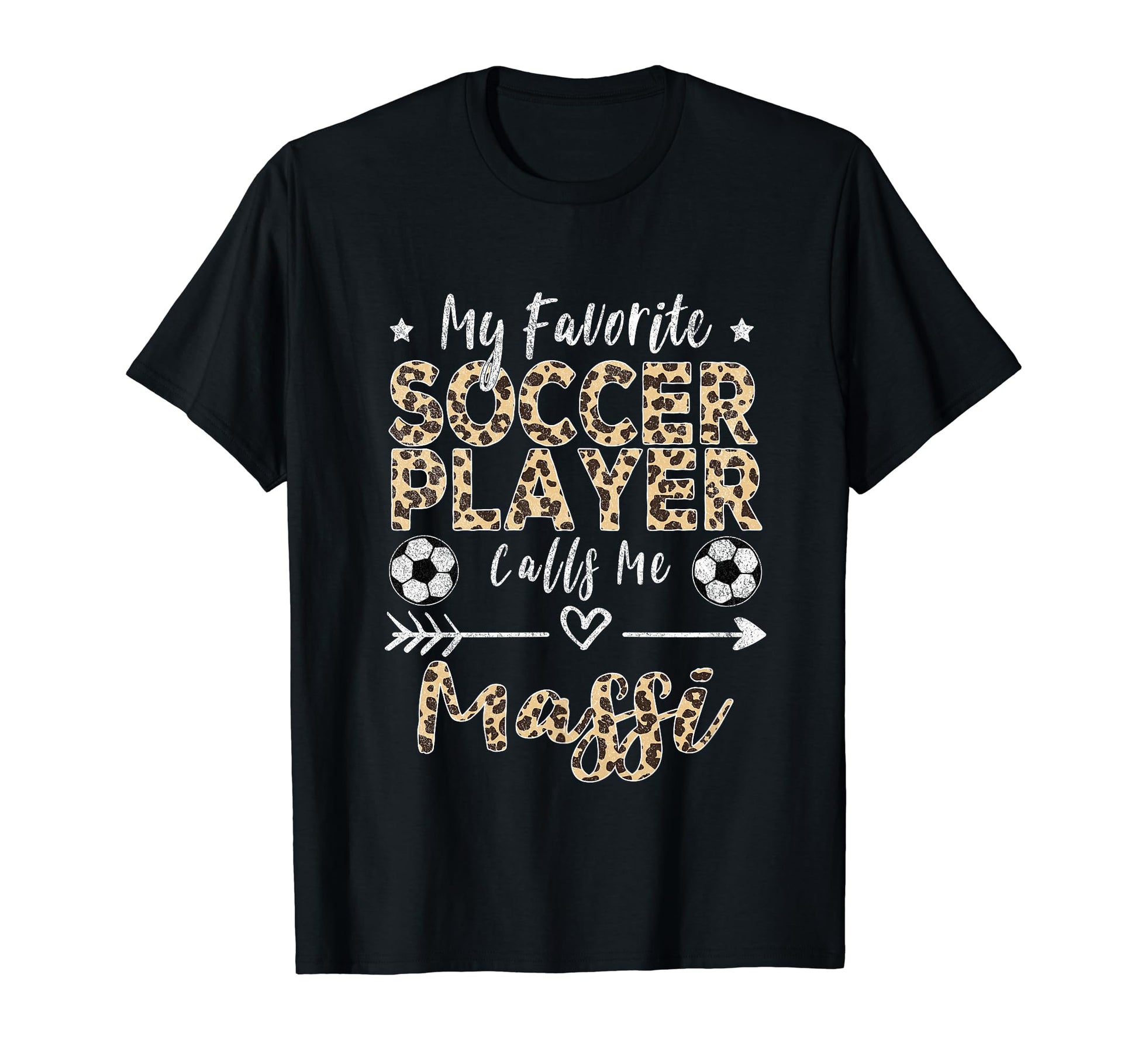 My Favorite Soccer Player Calls Me Massi T-Shirt - Unique Graphic Unisex - T-Shirt, Sweatshirt, Hoodie