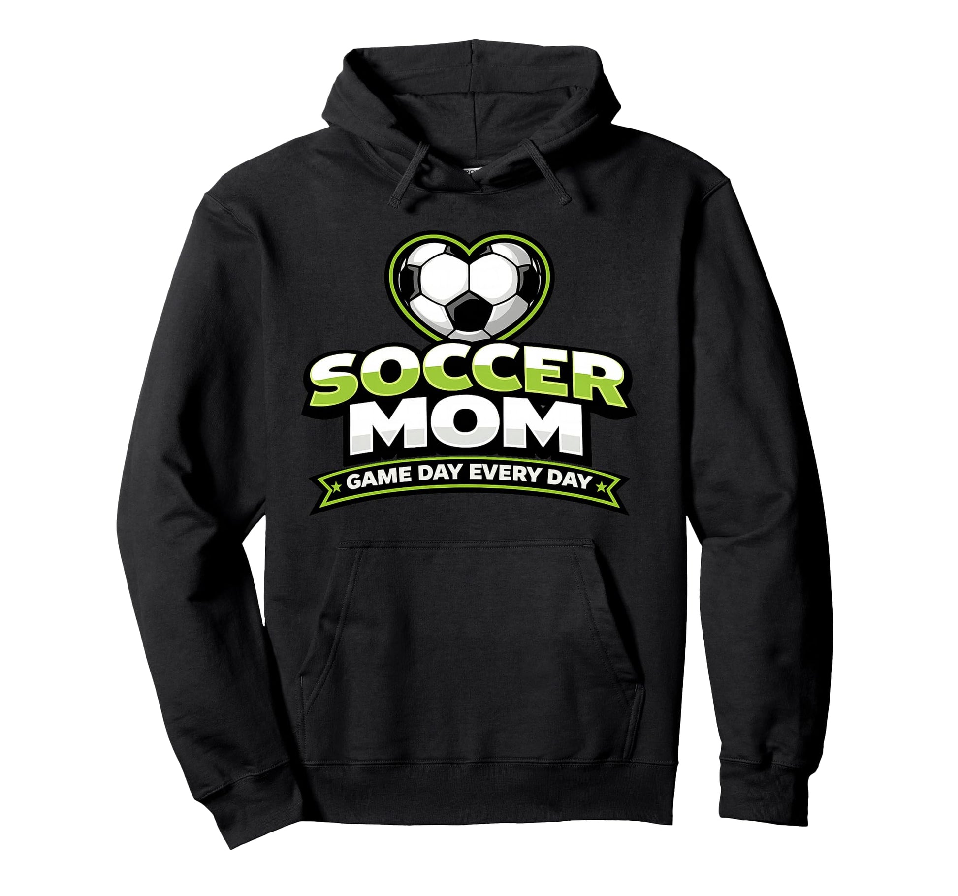 Soccer Mom Game Day Every Day Mothers Hoodie - Unique Graphic Unisex - T-Shirt, Sweatshirt, Hoodie