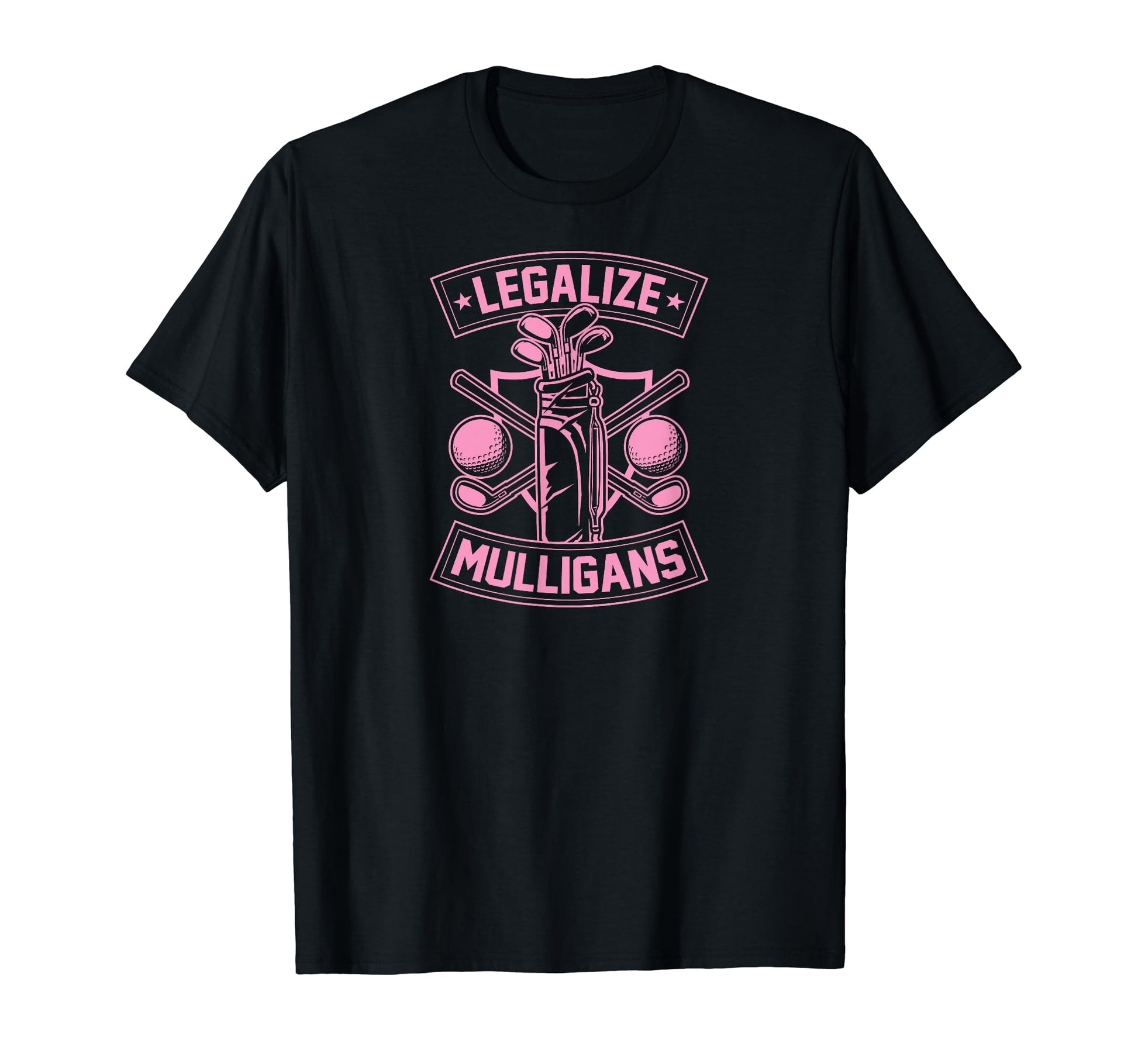 Legalize Mulligans Funny Golf Club T-Shirt - Fun Novelty Design for Adults - T-Shirt, Sweatshirt, Hoodie