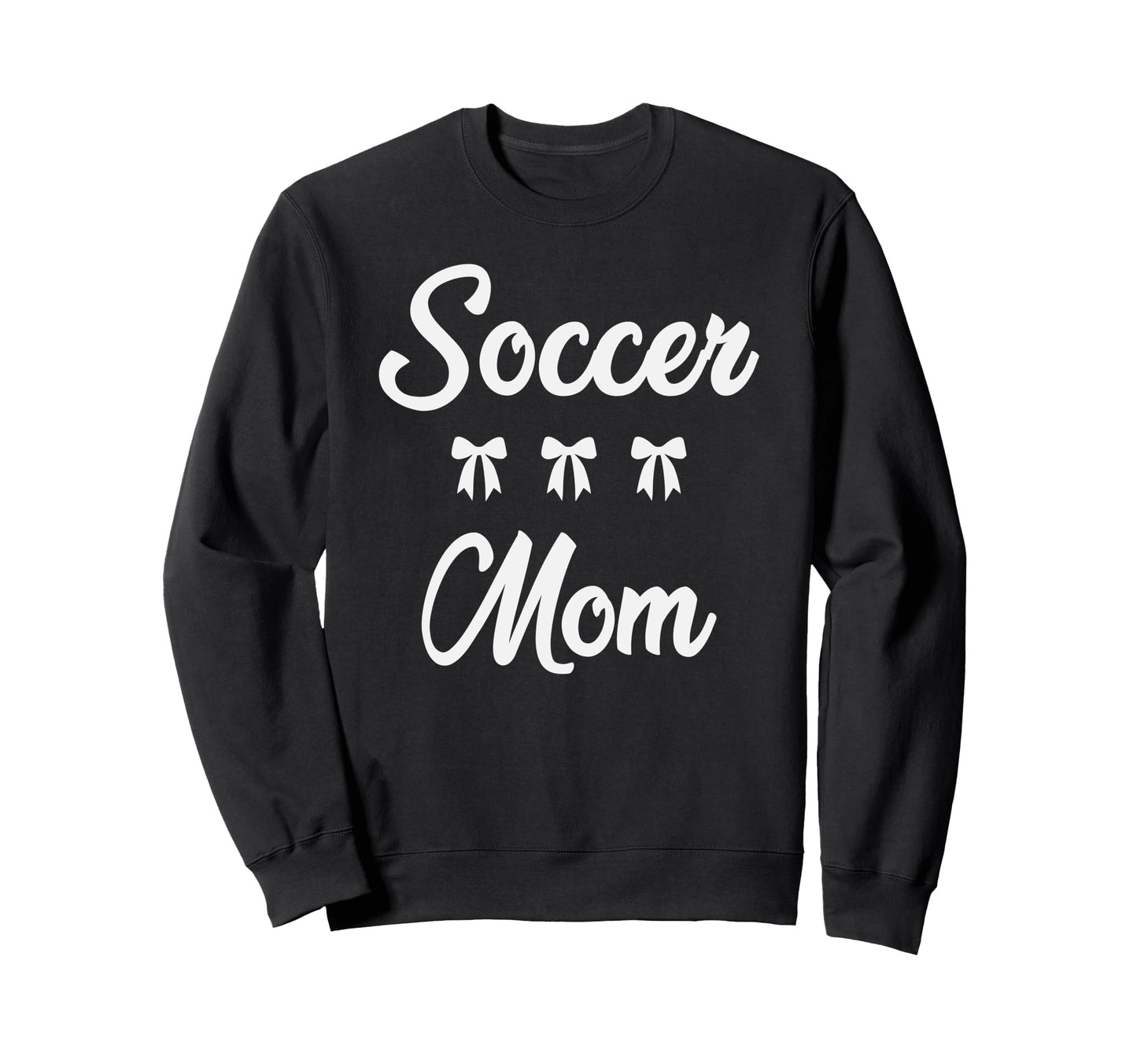 Soccer Mom Soccer Player Sweatshirt - Casual Everyday Wear Men Women - T-Shirt, Sweatshirt, Hoodie