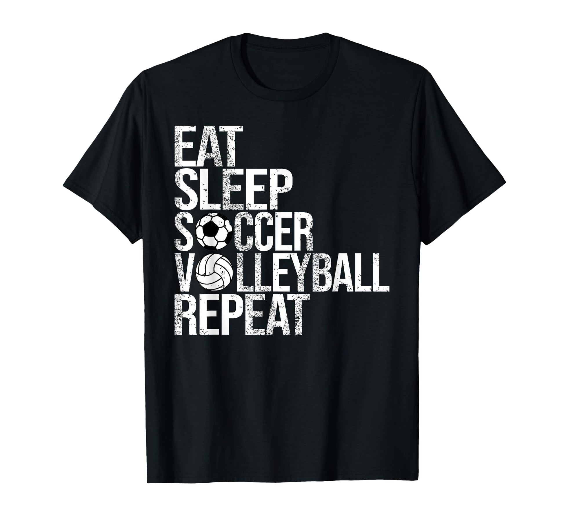 Eat Sleep Soccer Volleyball Repeat T-Shirt - Trendy Graphic Men Women - T-Shirt, Sweatshirt, Hoodie