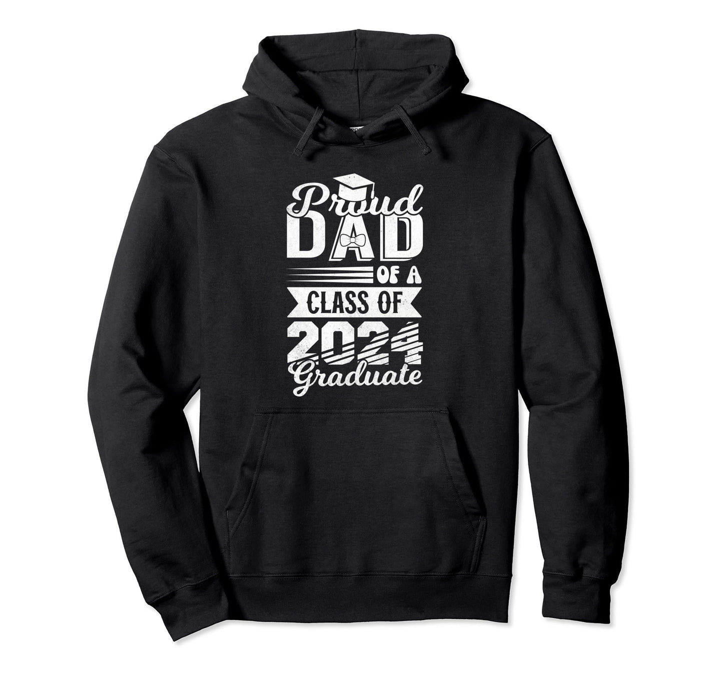 Proud Dad Class 2024 Graduate Dad Hoodie - Trendy Graphic for Adults - T-Shirt, Sweatshirt, Hoodie