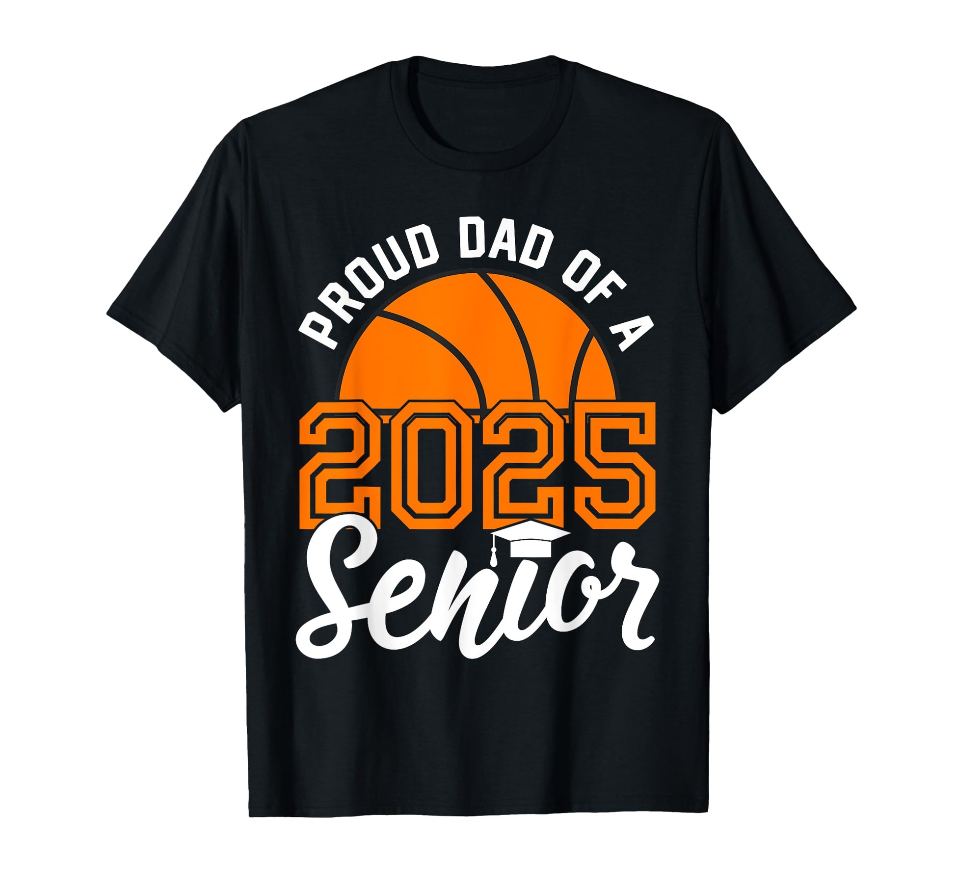 Dad Senior Basketball Graduation T-Shirt - Minimalist Print Men Women - T-Shirt, Sweatshirt, Hoodie