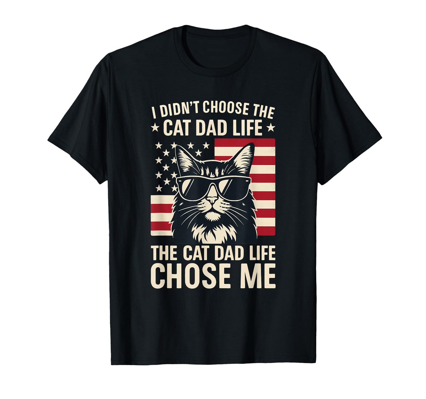 Mens Cat Dad Life Chose Me Funny T-Shirt - Fun Novelty Design for Adults - T-Shirt, Sweatshirt, Hoodie