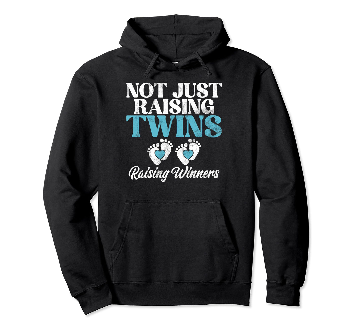Not Just Raising Twins Raising Winners Hoodie - Novelty Apparel Men Women - T-Shirt, Sweatshirt, Hoodie