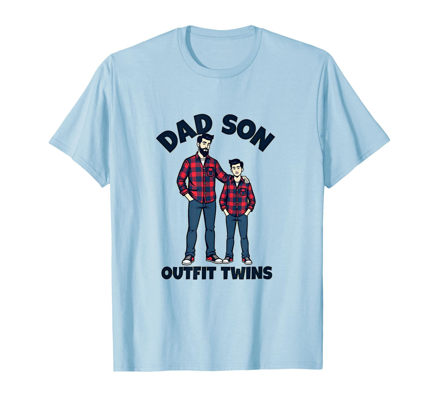 Dad Son Outfit Twins Matching T-Shirt - Casual Everyday Wear for Adults - T-Shirt, Sweatshirt, Hoodie