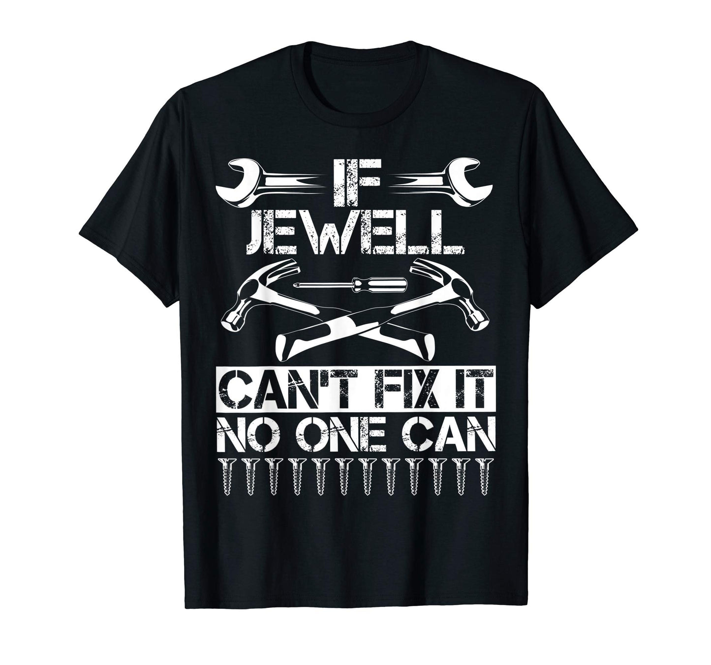 Jewell Fix It Funny Birthday T-Shirt - Minimalist Print Men Women - T-Shirt, Sweatshirt, Hoodie