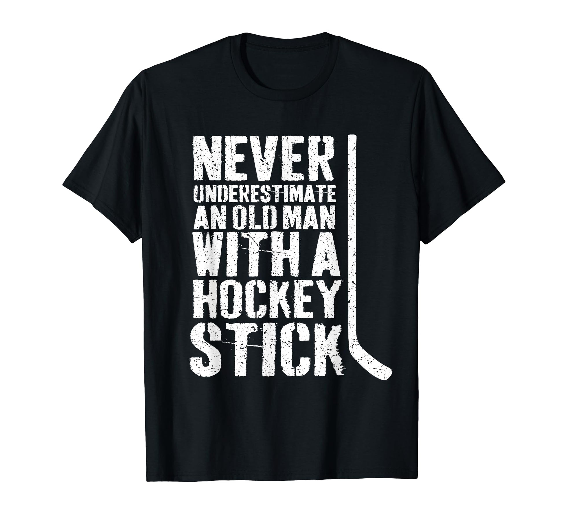 Funny Never Underestimate Old Hockey T-Shirt - Minimalist Print Men Women - T-Shirt, Sweatshirt, Hoodie
