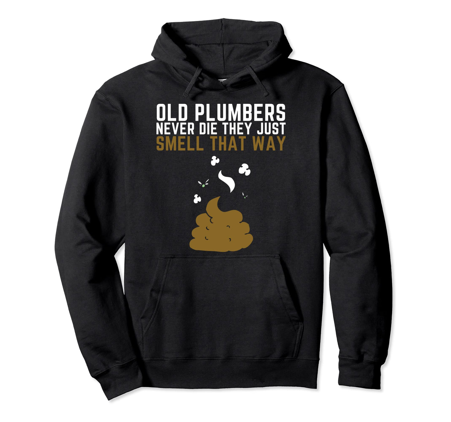 Funny Smelly Dead Plumber Plumbing Dad Hoodie - Graphic Print for Adults - T-Shirt, Sweatshirt, Hoodie