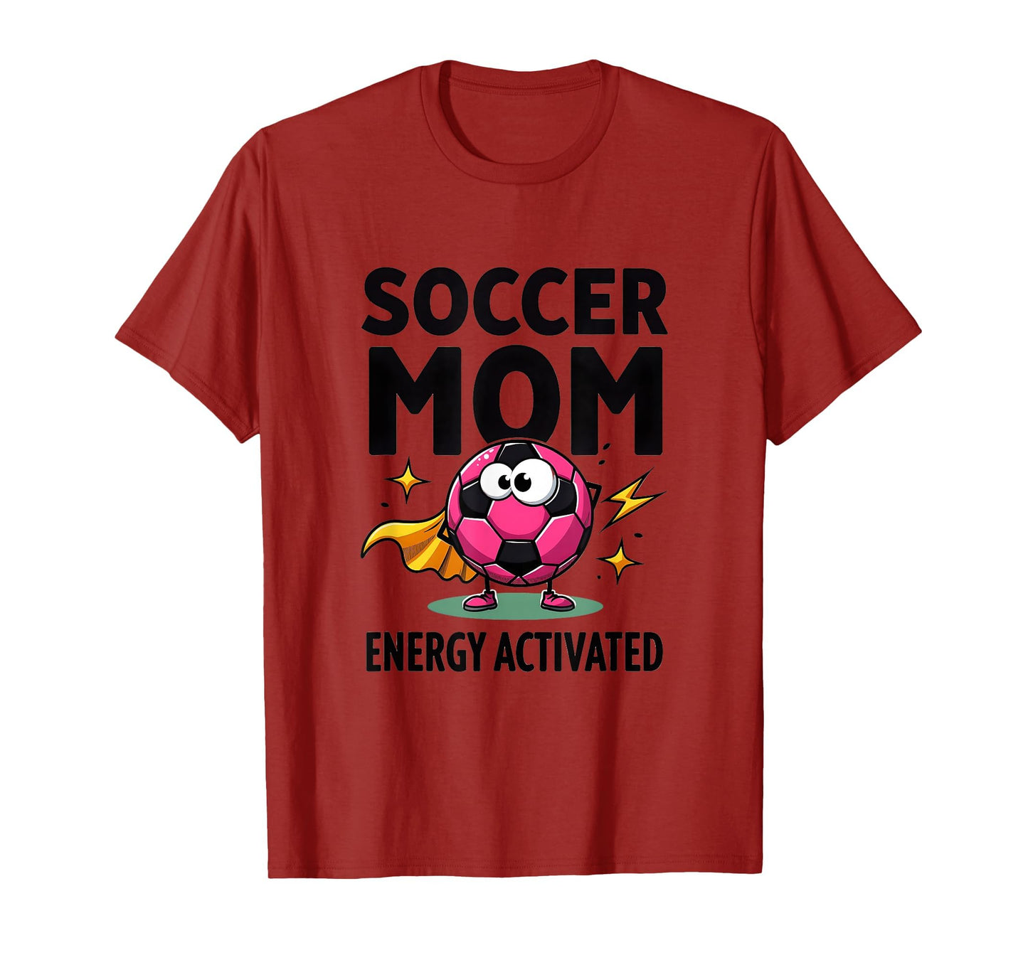 Soccer Mom Energy Activated T-Shirt - Custom Art Print Men Women - T-Shirt, Sweatshirt, Hoodie