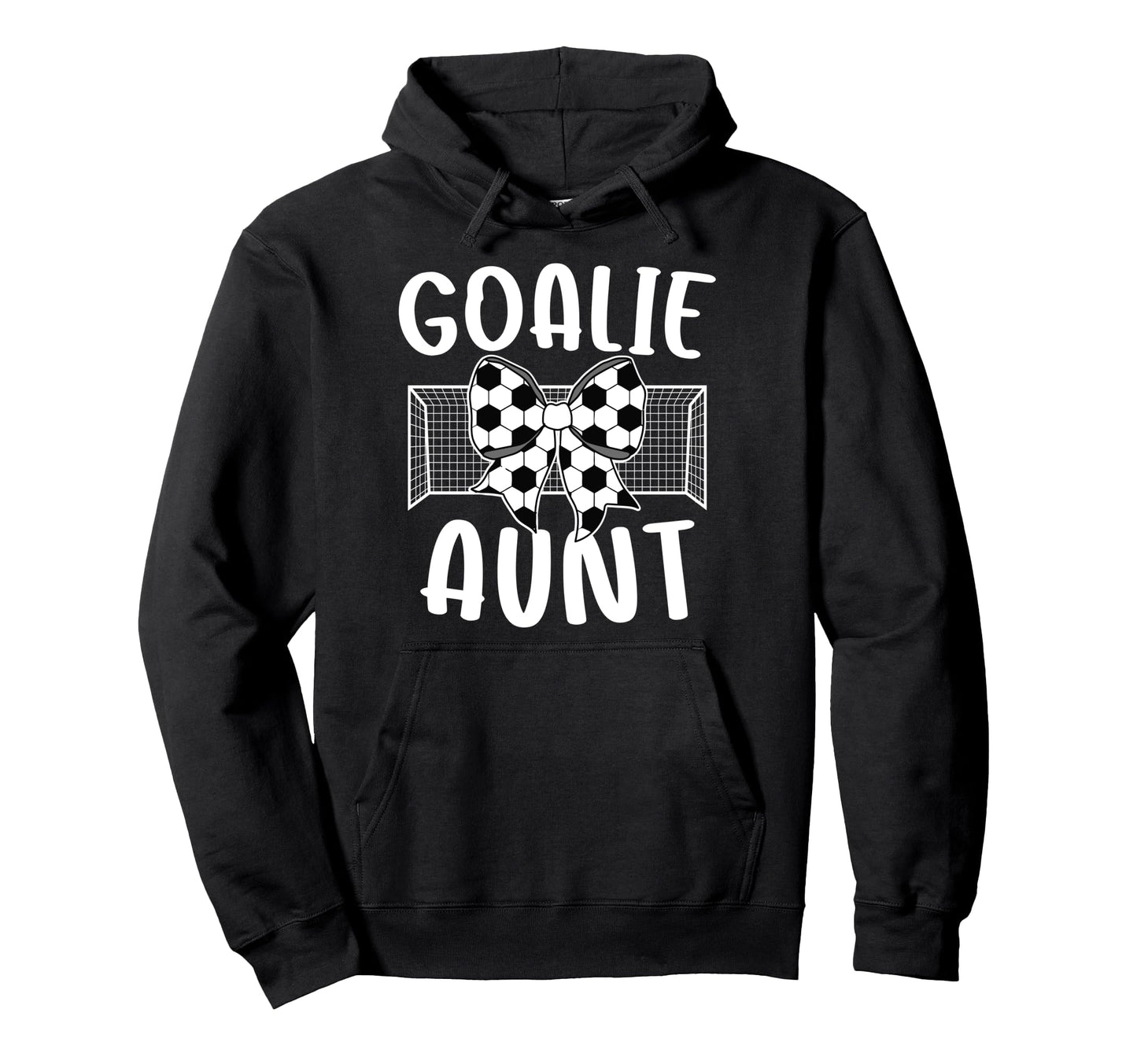 Soccer Goalie Aunt Soccer Keeper Aunt Hoodie - Custom Art Print Men Women - T-Shirt, Sweatshirt, Hoodie