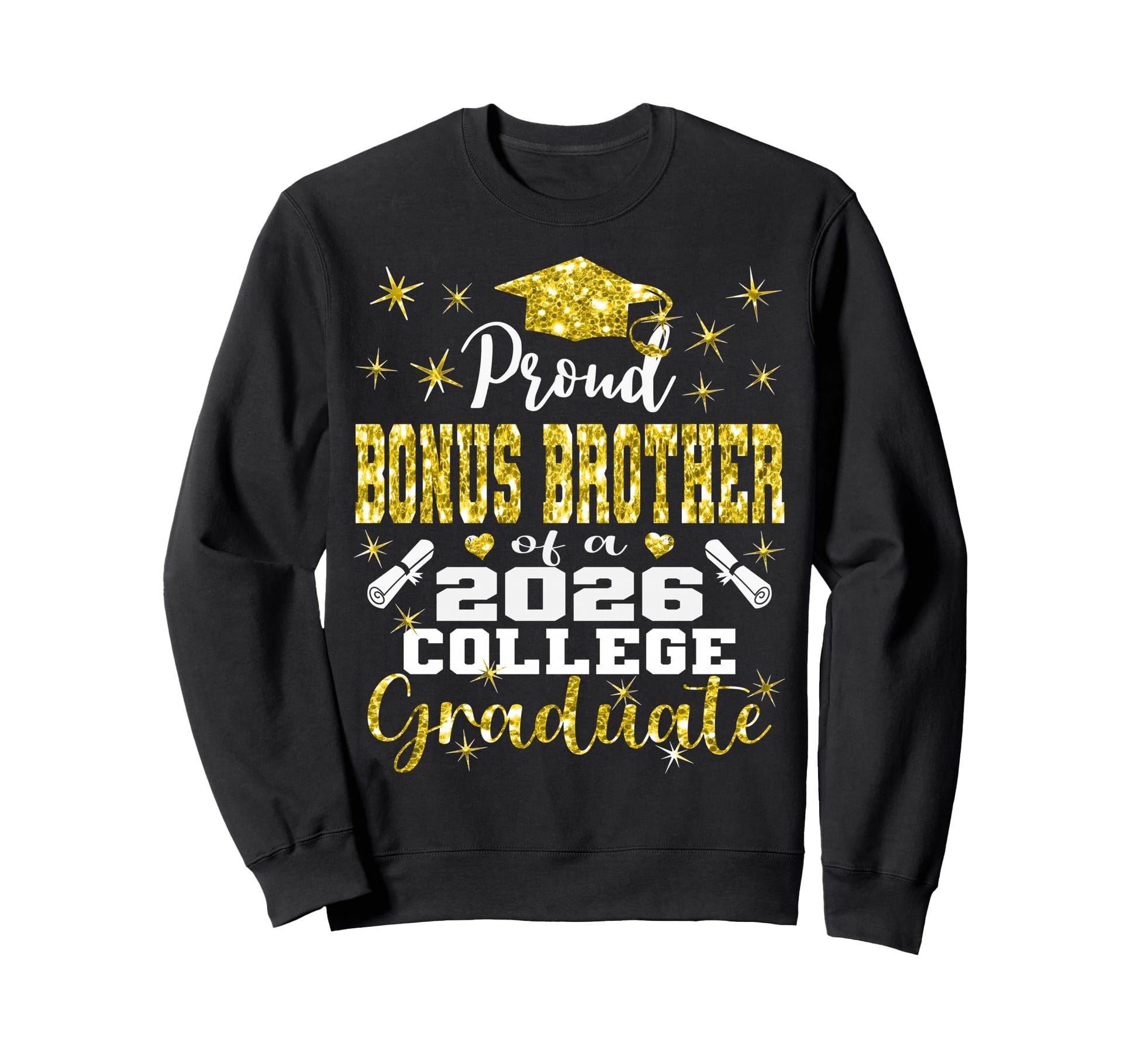 Proud Bonus Brother 2026 College Sweatshirt - Graphic Print Unisex - T-Shirt, Sweatshirt, Hoodie