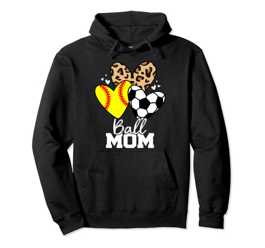 Ball Mom Funny Soccer Softball Mom Hoodie - Aesthetic Graphic Men Women - T-Shirt, Sweatshirt, Hoodie