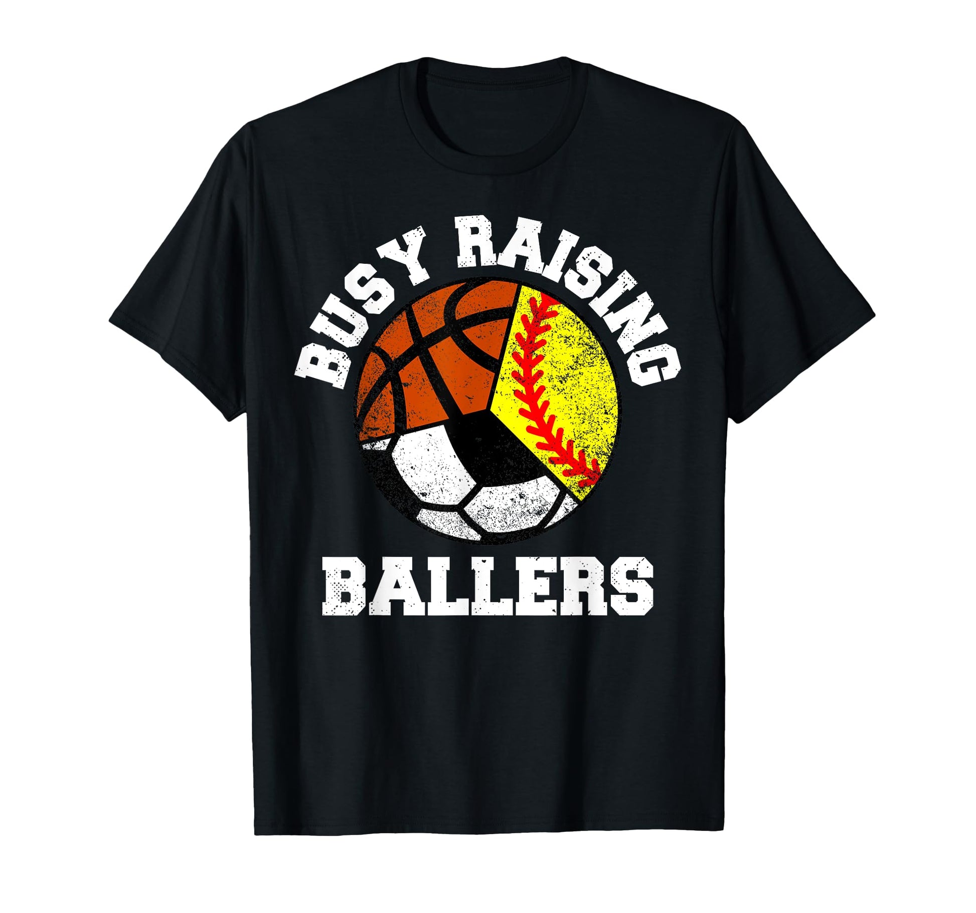Busy Raising Ballers Funny Softball T-Shirt - Casual Everyday Wear Unisex - T-Shirt, Sweatshirt, Hoodie