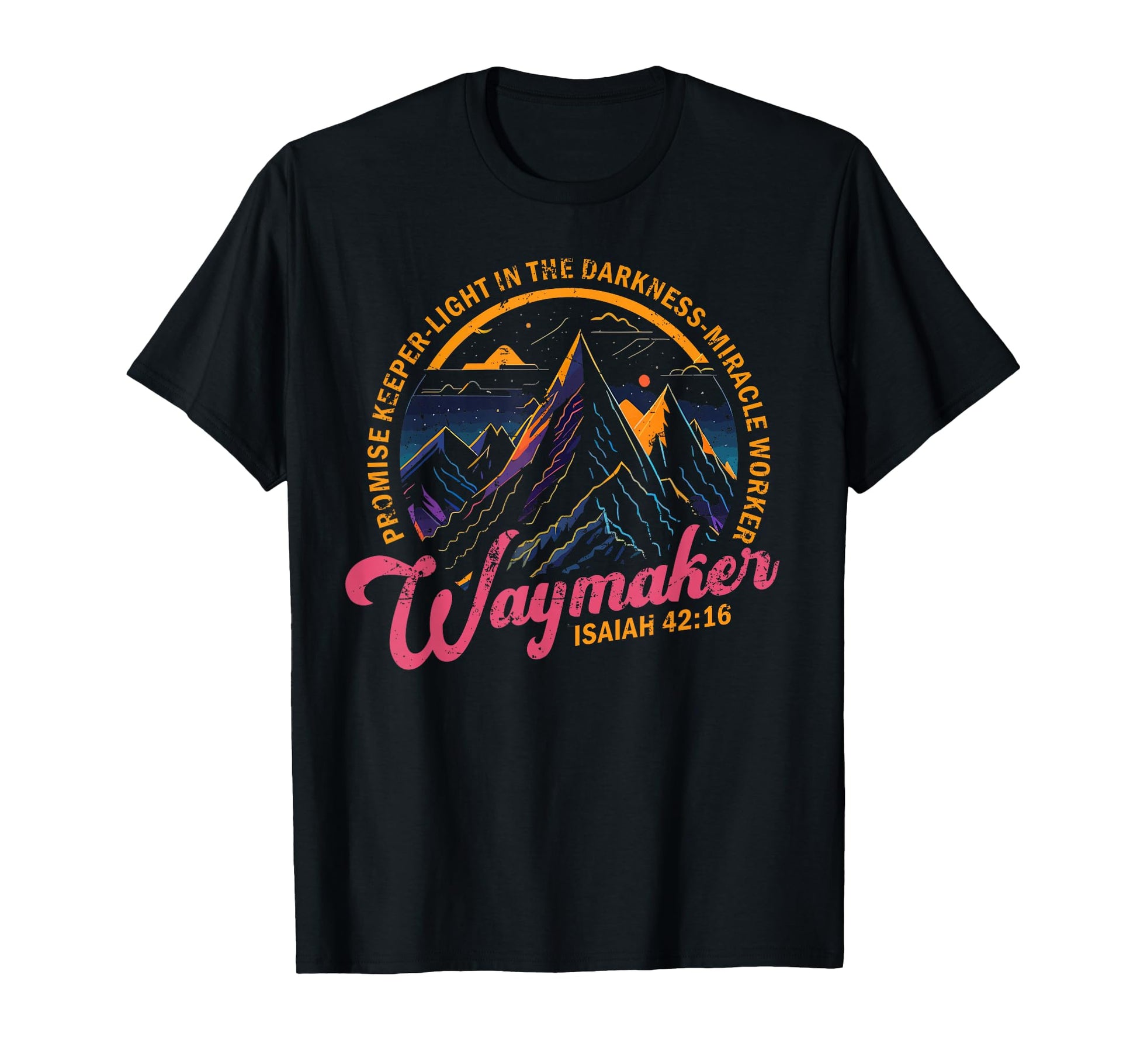 Waymaker Promise Keeper Miracle Worker T-Shirt - Aesthetic Graphic Unisex - T-Shirt, Sweatshirt, Hoodie