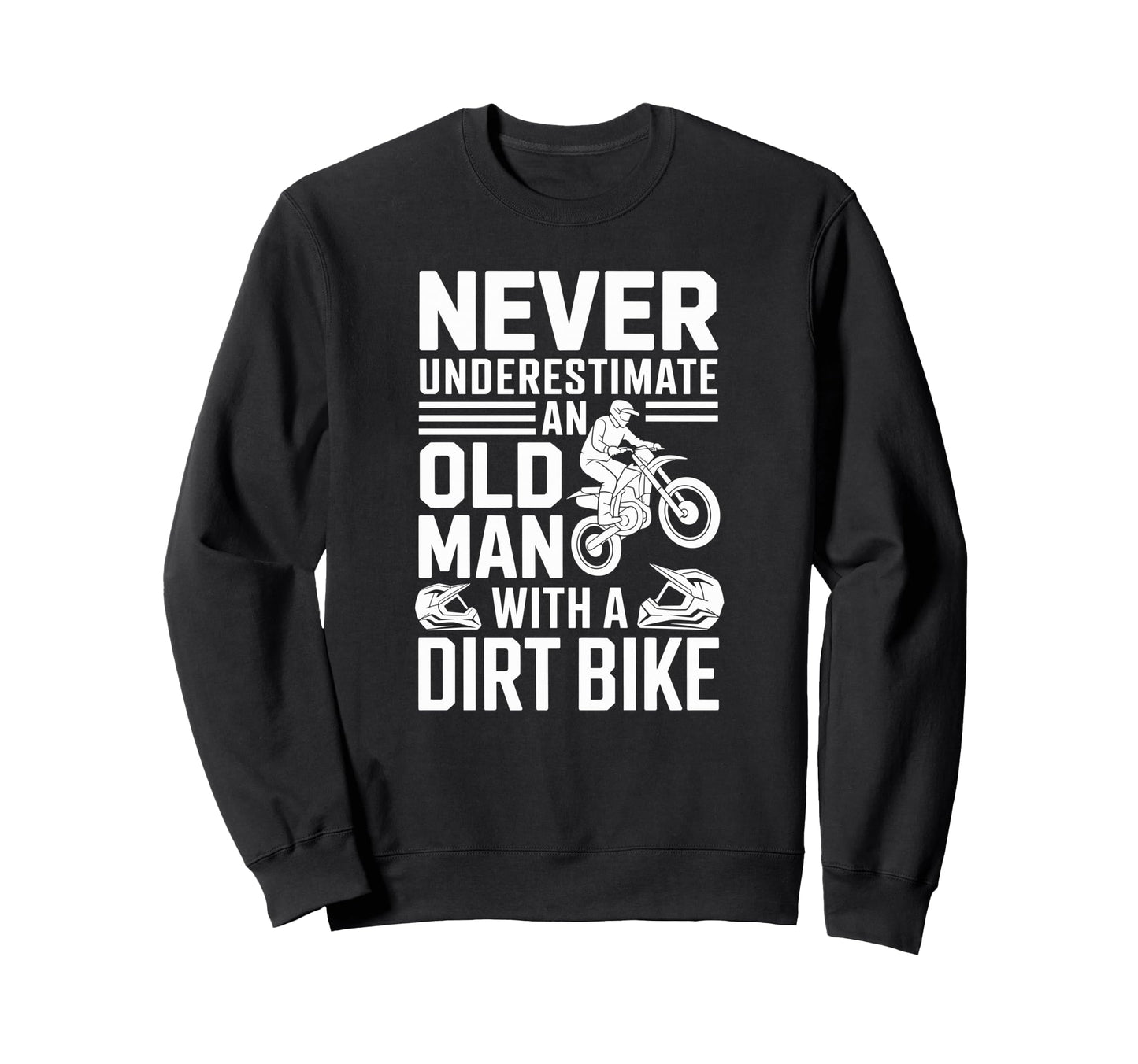Motorcycle Rider Loves Hitting Dirt Sweatshirt - Trendy Graphic Unisex - T-Shirt, Sweatshirt, Hoodie