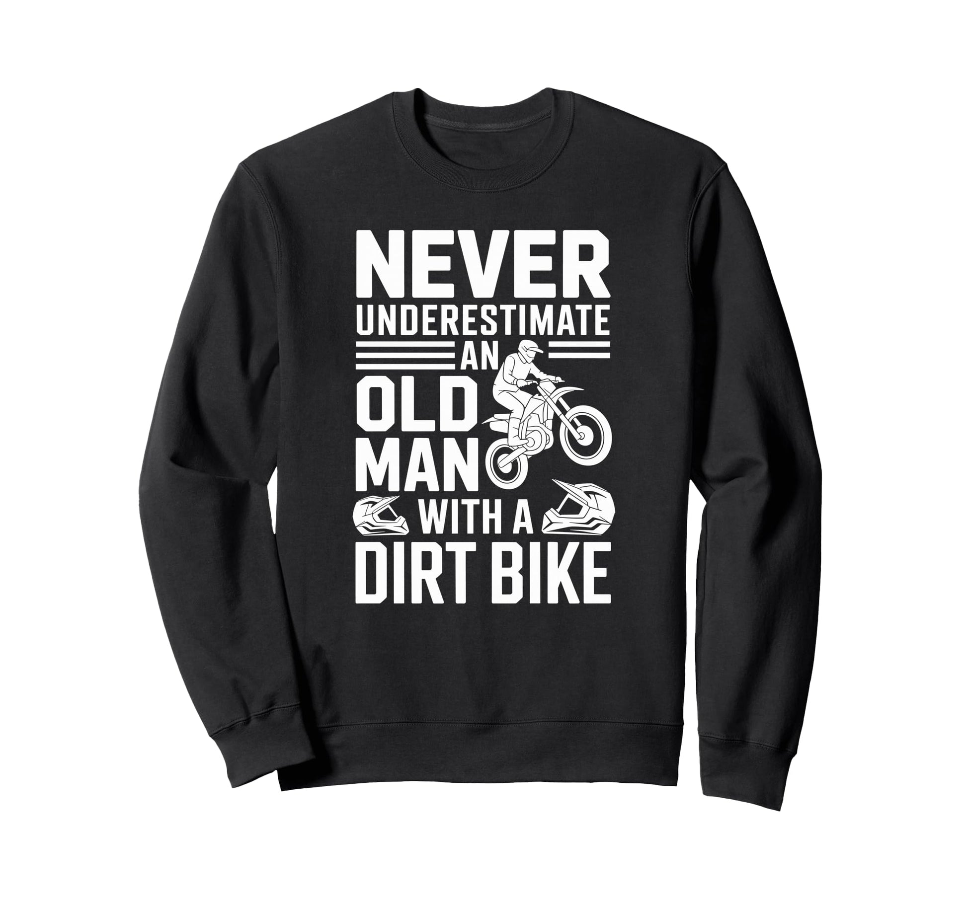Motorcycle Rider Loves Hitting Dirt Sweatshirt - Trendy Graphic Unisex - T-Shirt, Sweatshirt, Hoodie