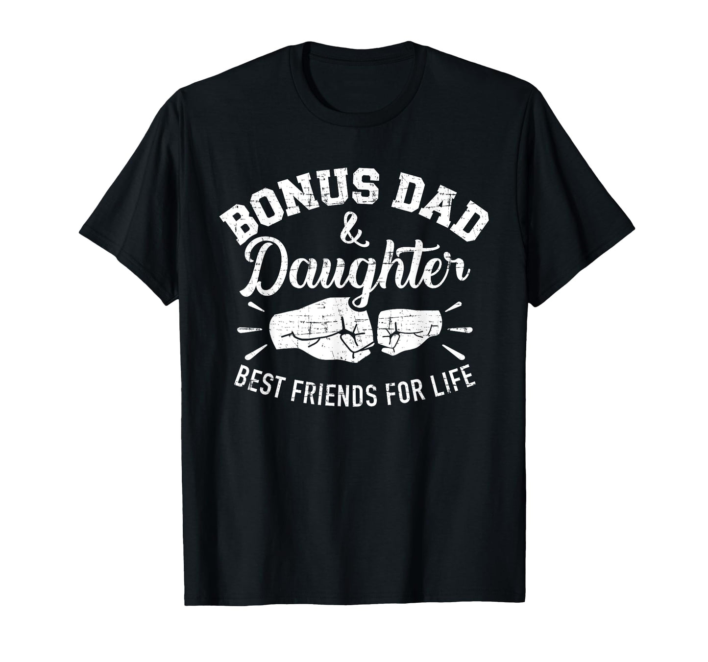 Bonus Dad And Daughter Best Friends T-Shirt - Trendy Graphic for Adults - T-Shirt, Sweatshirt, Hoodie
