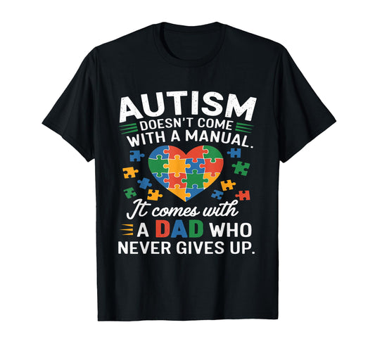 Autism Awareness Doesnt Come Manual T-Shirt - Trendy Graphic for Adults - T-Shirt, Sweatshirt, Hoodie