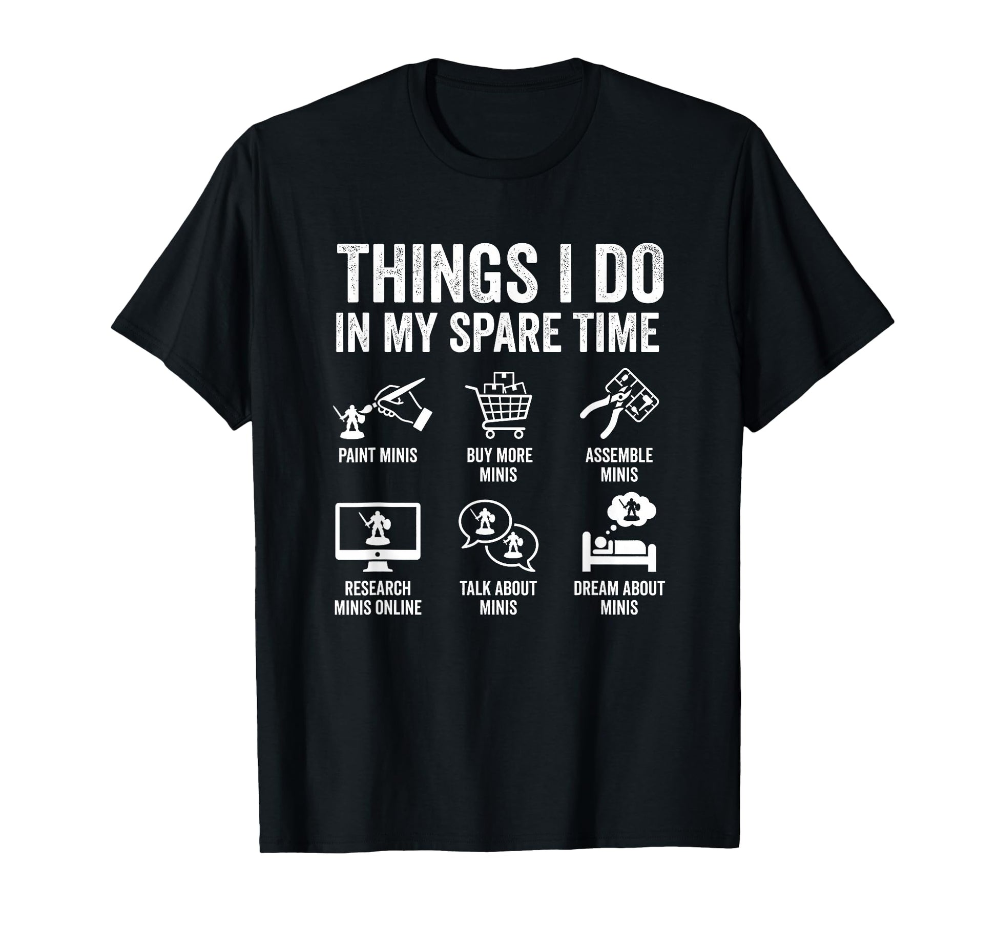 Painting Miniatures Tabletop Wargame T-Shirt - Unique Graphic for Adults - T-Shirt, Sweatshirt, Hoodie