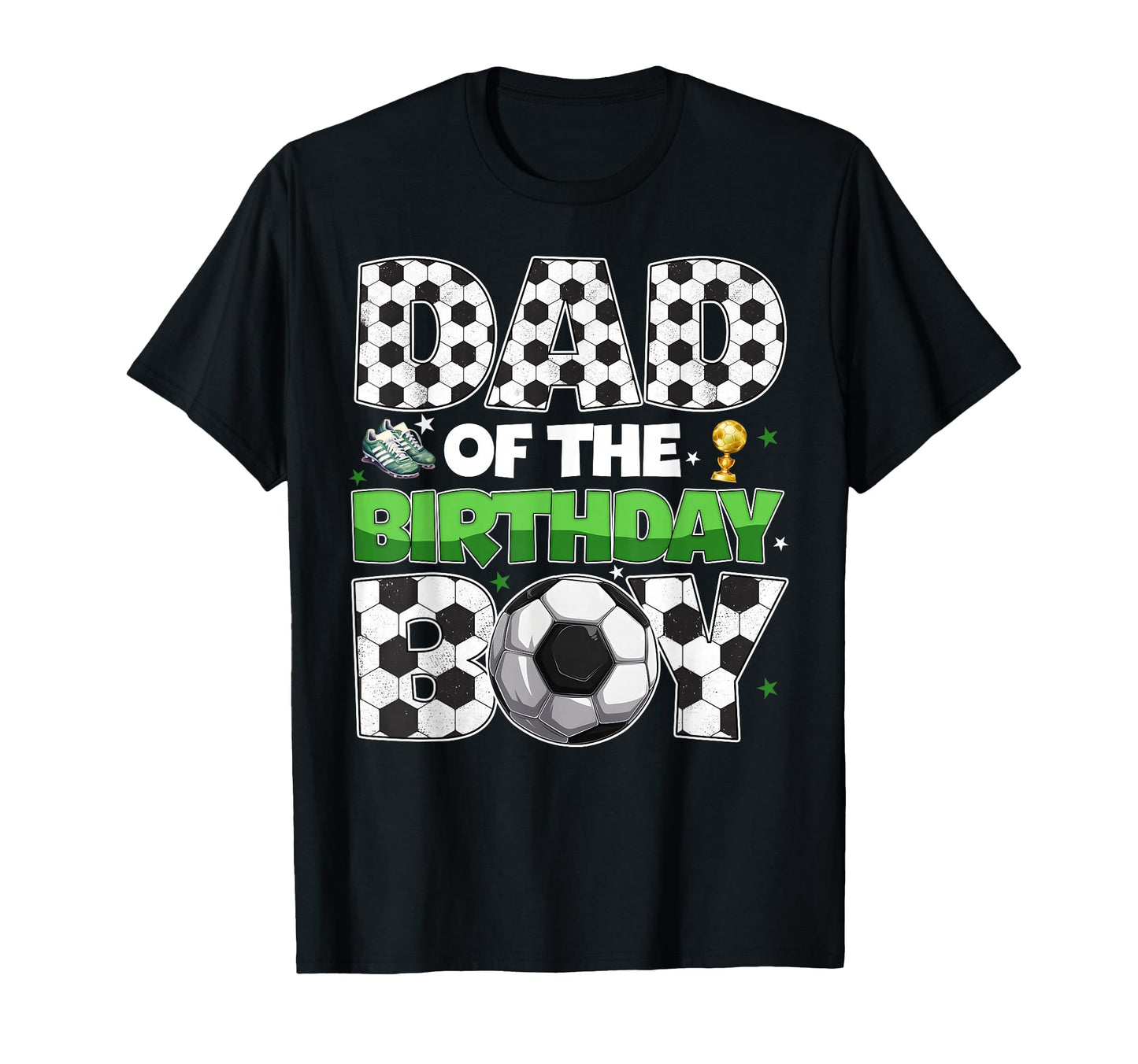 Dad Birthday Soccer Party Family T-Shirt - Custom Art Print Men Women - T-Shirt, Sweatshirt, Hoodie